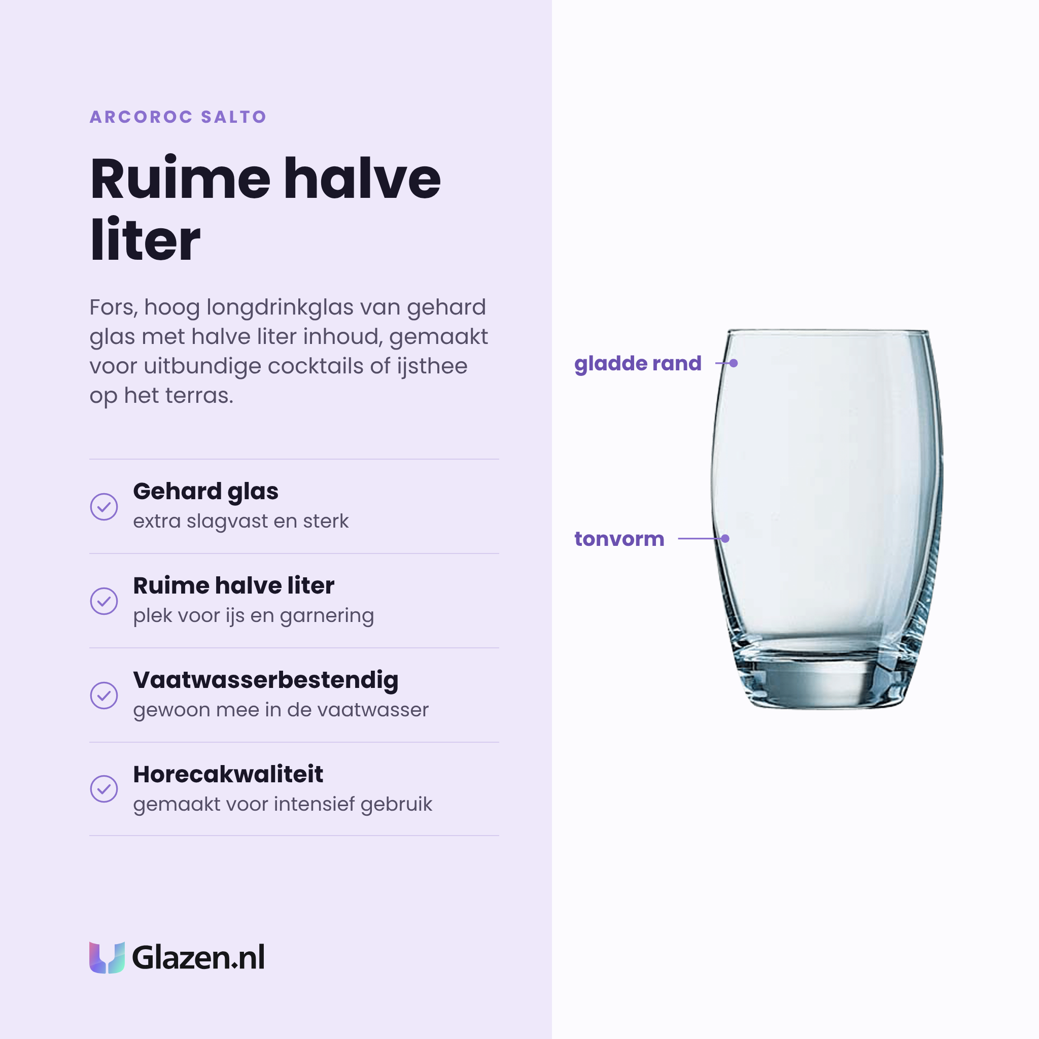 Arcoroc Salto longdrinkglas 50 cl eigenschappen: gehard glas, ruime halve liter, vaatwasserbestendig, horecakwaliteit