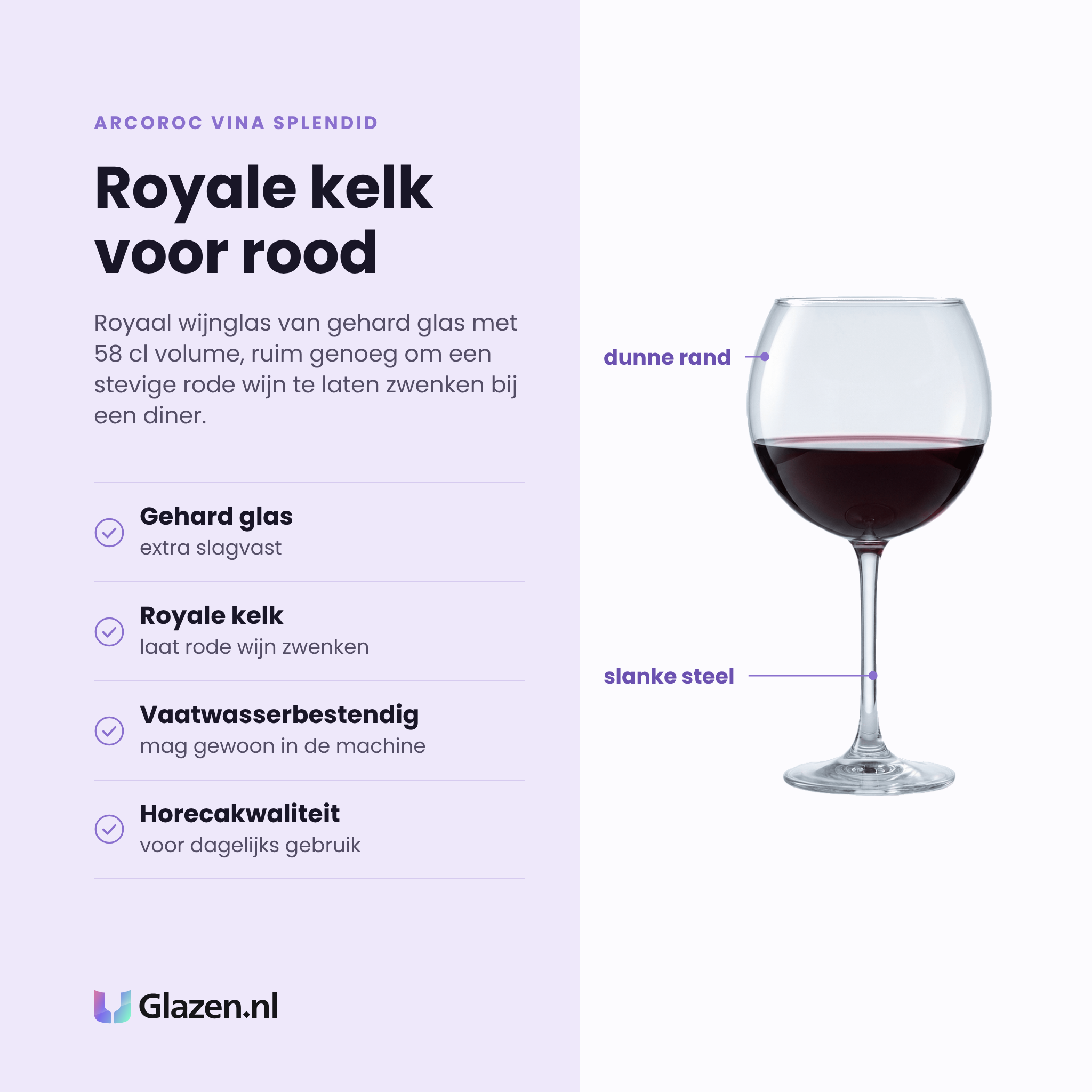 Arcoroc Vina Splendid wijnglas 58 cl eigenschappen: gehard glas extra slagvast, royale kelk laat rood zwenken, vaatwasserbestendig, horecakwaliteit