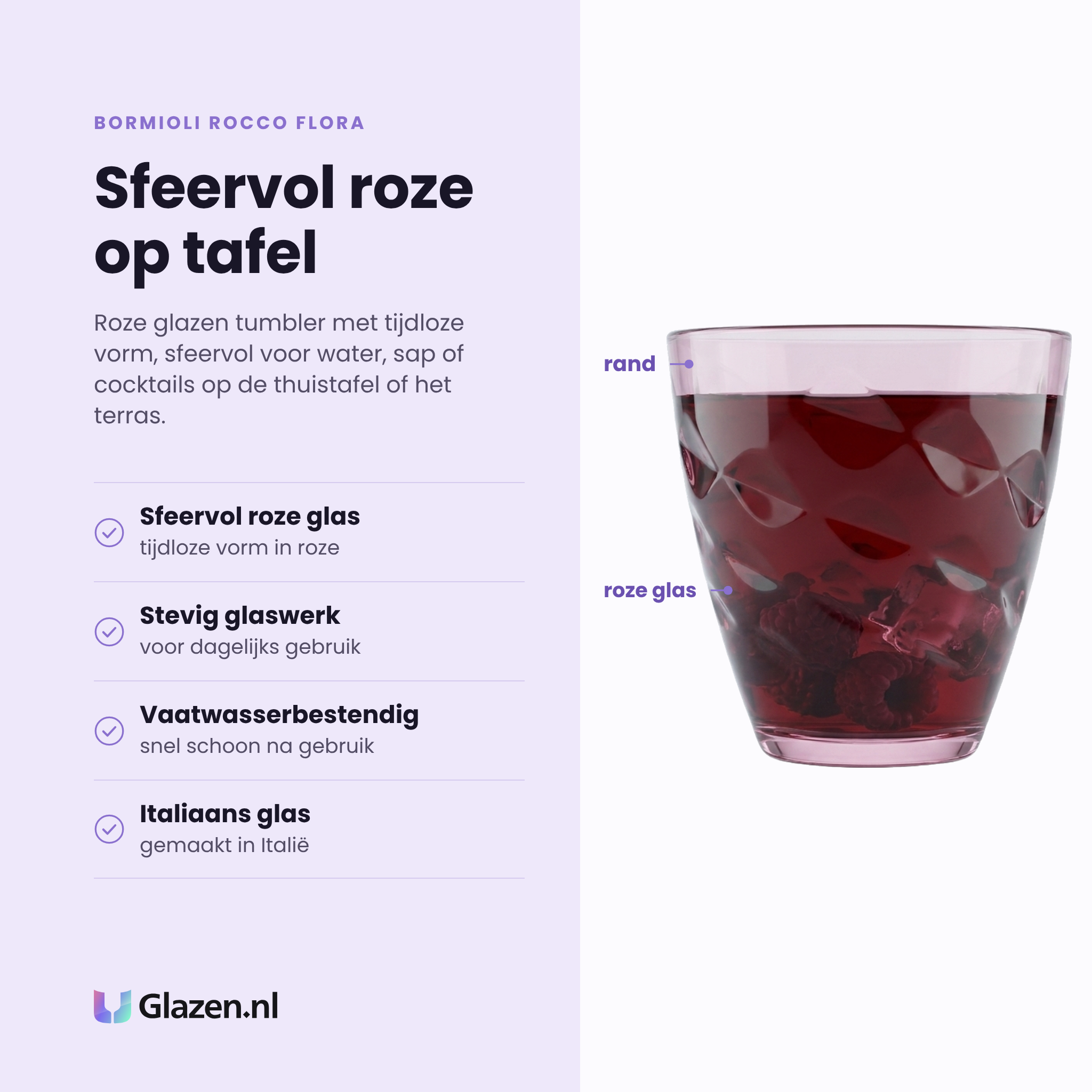 Bormioli Rocco Flora tumbler 25 cl eigenschappen: sfeervol roze glas, stevig glaswerk, vaatwasserbestendig, Italiaans glas