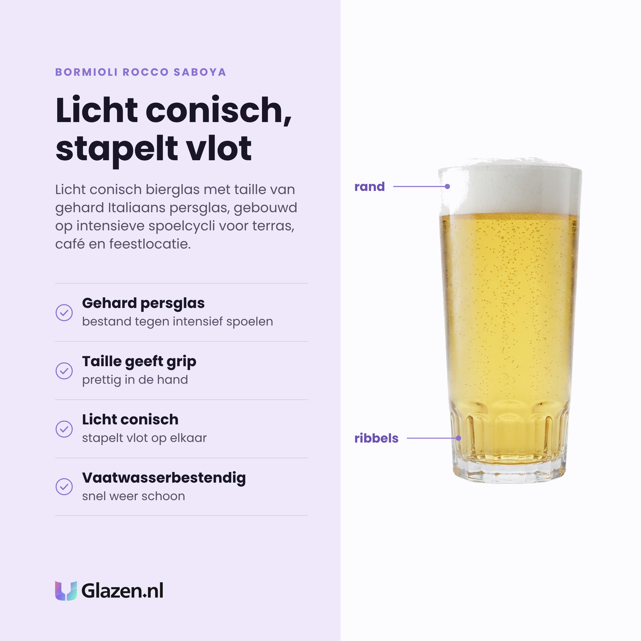 Bormioli Rocco Saboya bierglas 31 cl eigenschappen: gehard persglas, taille geeft grip, licht conisch, vaatwasserbestendig