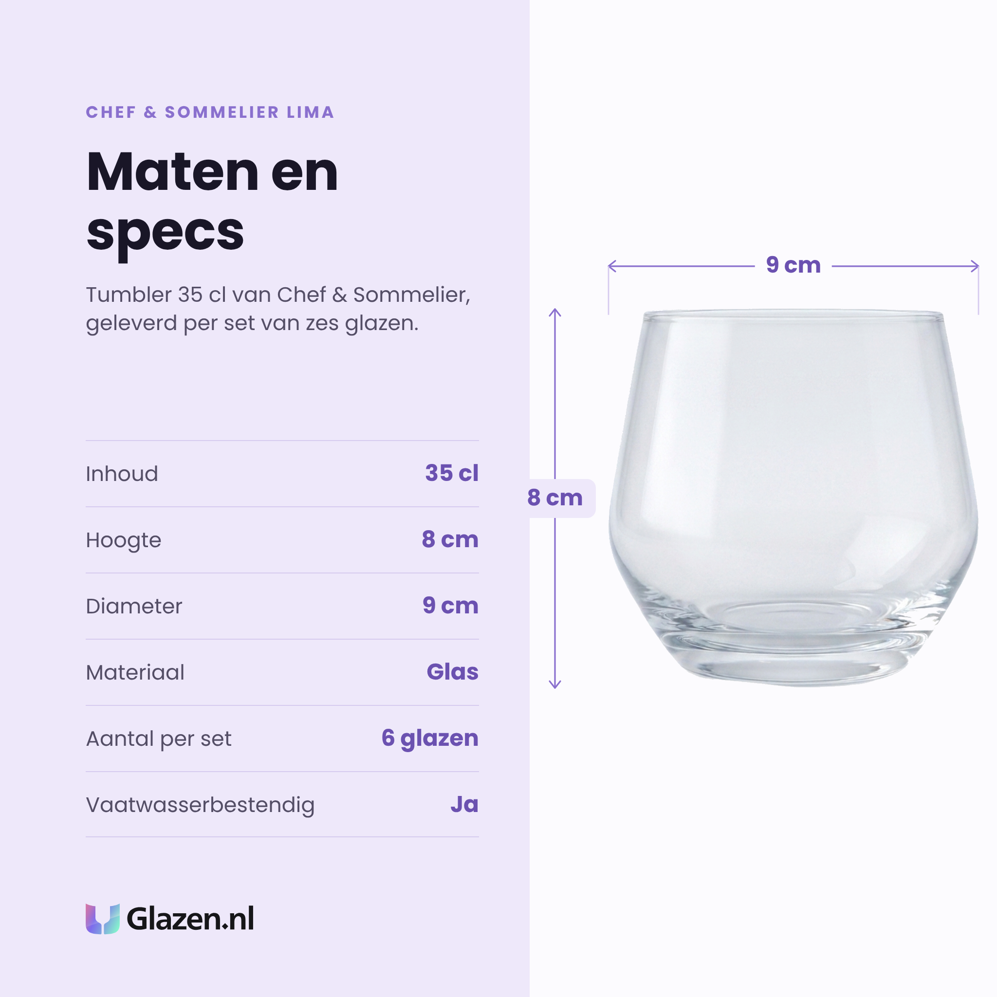 Chef & Sommelier Lima tumbler 35 cl specificaties: inhoud 35 cl, hoogte 8 cm, diameter 9 cm, glas, set van 6