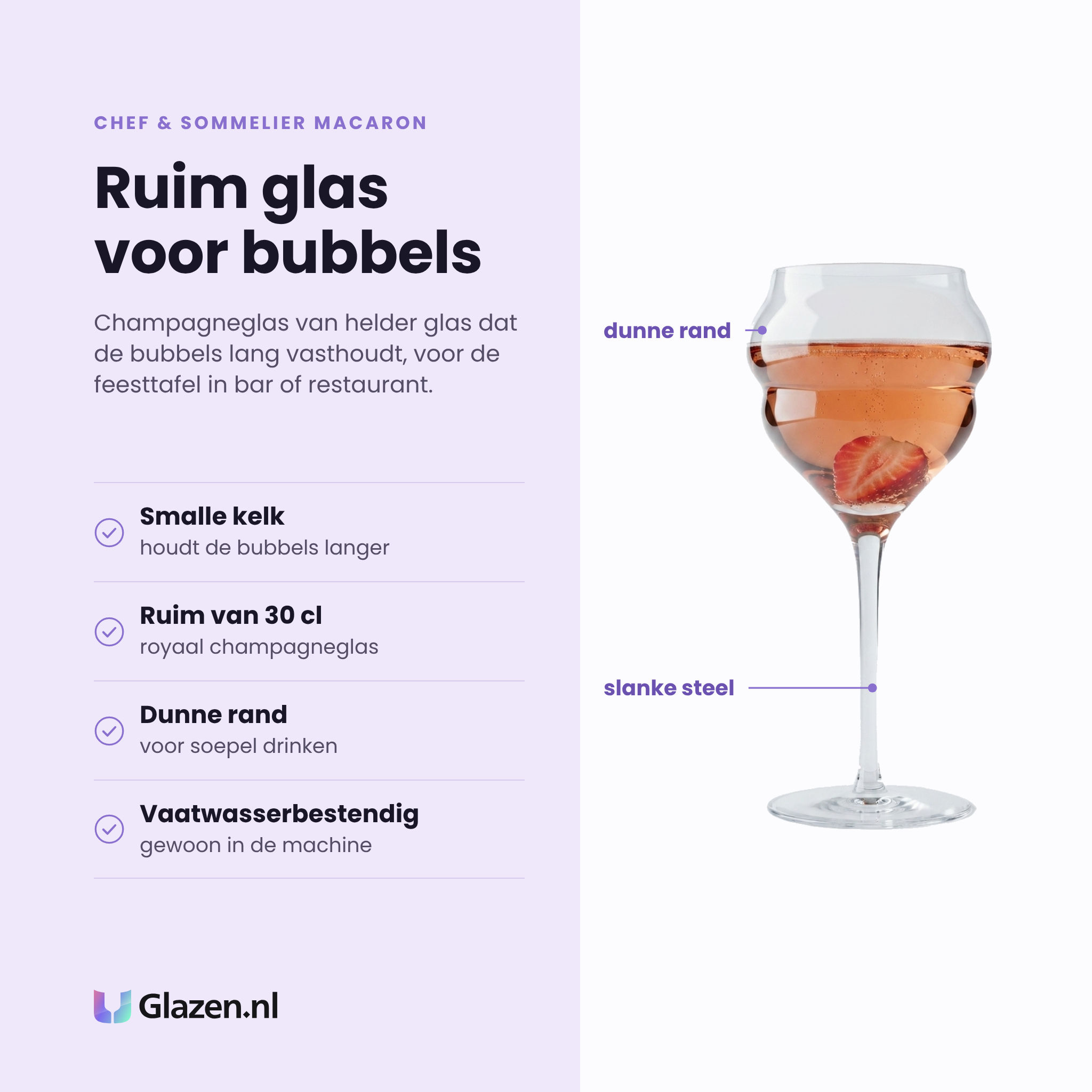Chef & Sommelier Macaron champagneglas 30 cl eigenschappen: helder glas, smalle kelk houdt bubbels langer, ruim glas van 30 centiliter, vaatwasserbestendig