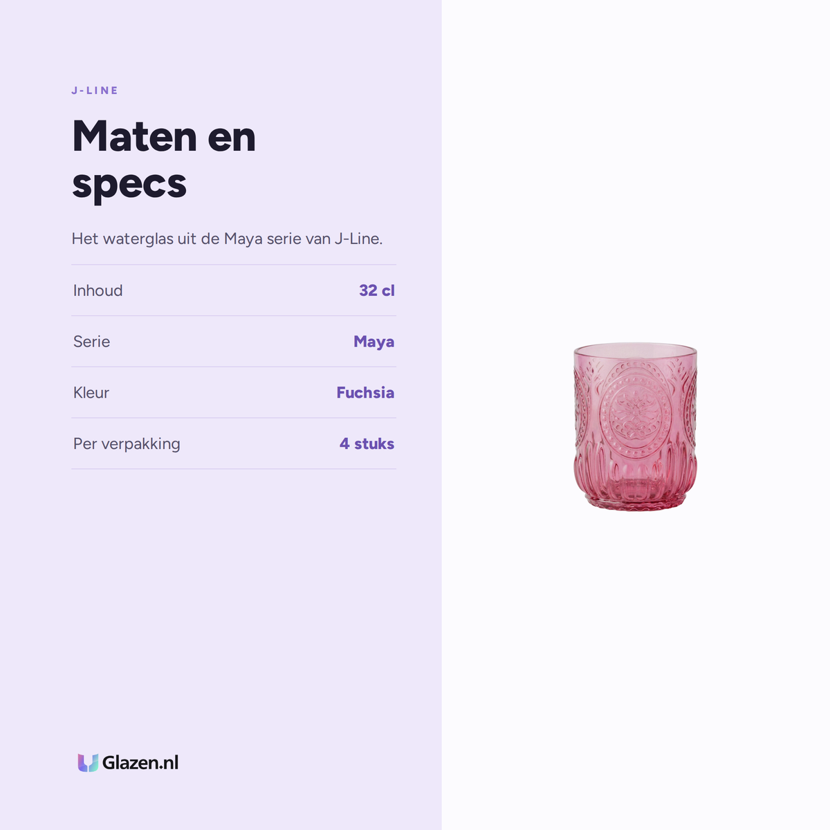 Maten en specs van J-Line Maya Waterglas 32 Cl Fuchsia