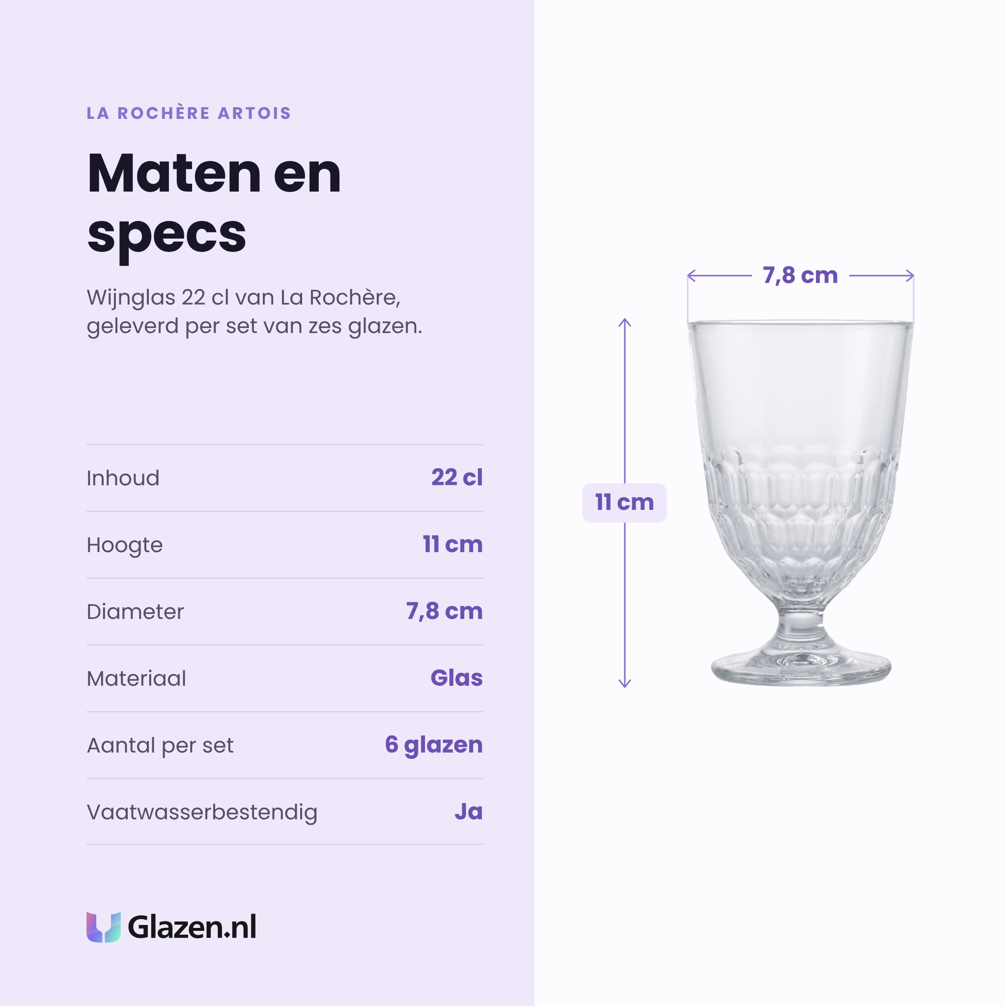 La Rochère Artois wijnglas 22 cl specificaties: inhoud 22 cl, hoogte 11 cm, diameter 7,8 cm, glas, set van 6