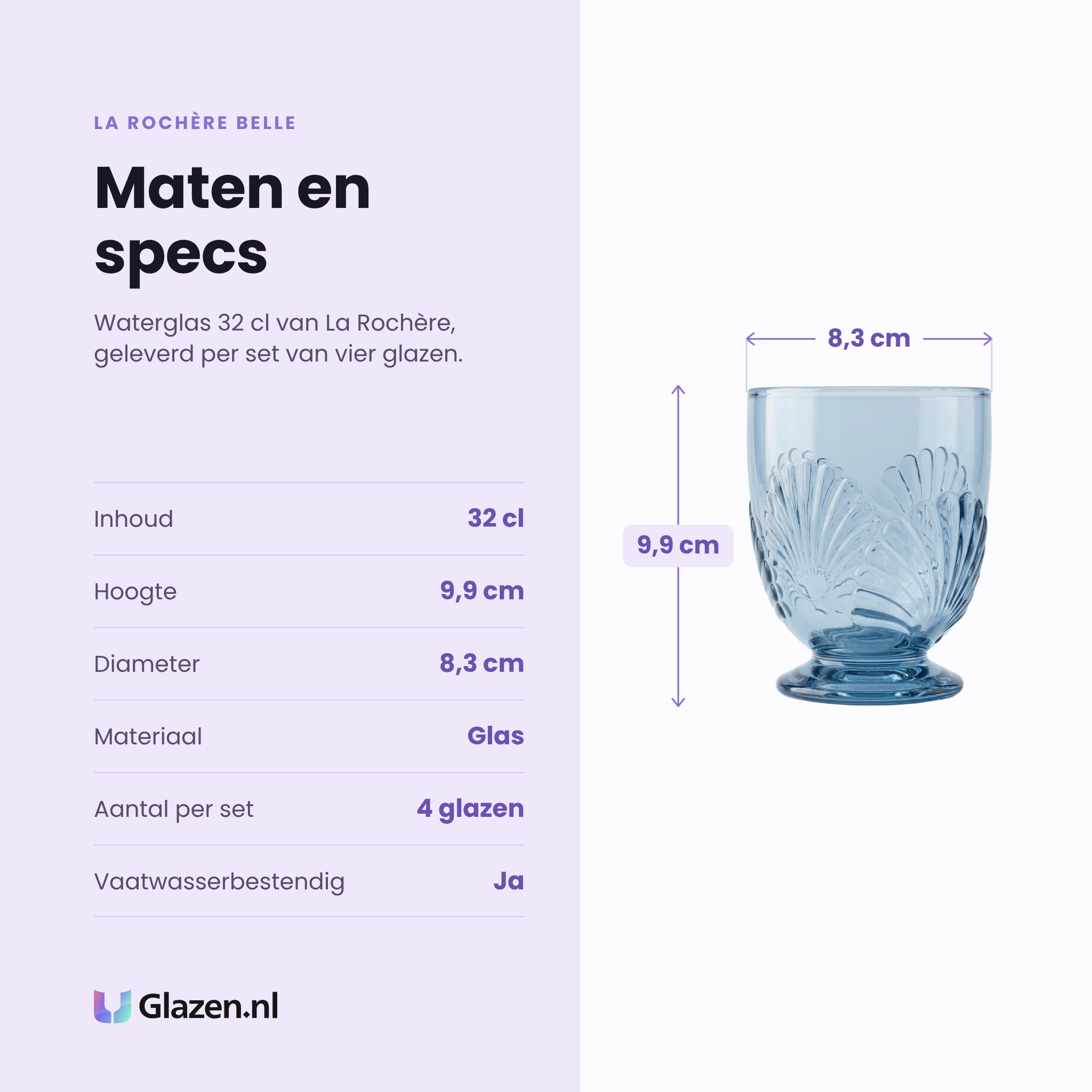 La Rochère Belle waterglas 32 cl specificaties: inhoud 32 cl, hoogte 9,9 cm, diameter 8,3 cm, glas, set van 4