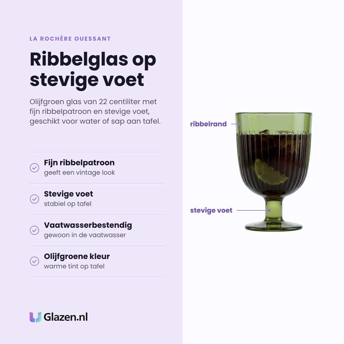 La Rochère Ouessant glas 22 cl olijfgroen eigenschappen: fijn ribbelpatroon, stevige voet, vaatwasserbestendig, olijfgroene kleur