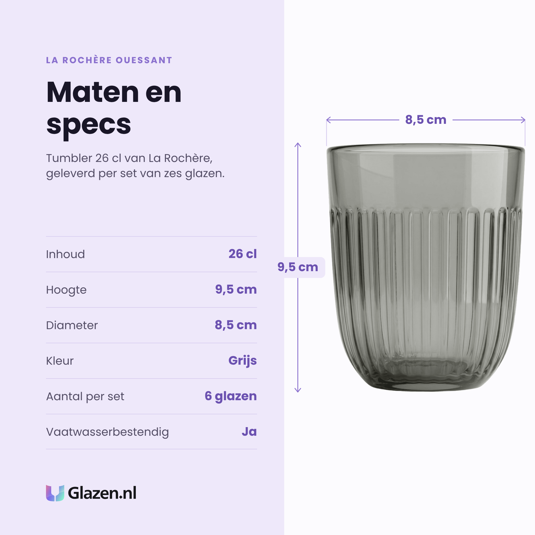 La Rochère Ouessant tumbler 26 cl specificaties: inhoud 26 cl, hoogte 9,5 cm, diameter 8,5 cm, grijs, set van 6