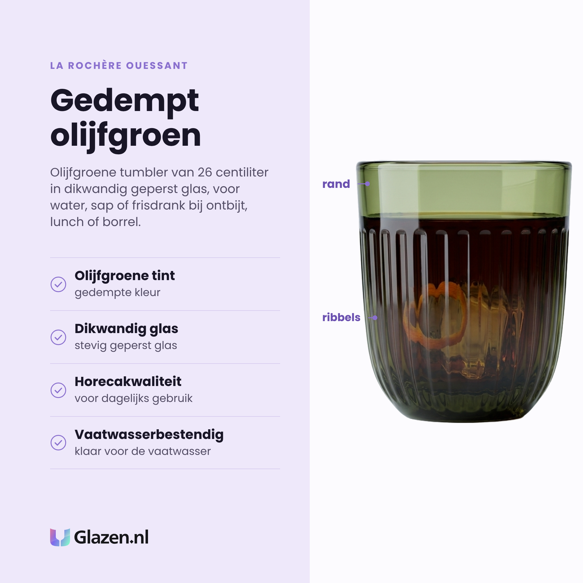 La Rochère Ouessant tumbler 26 cl olijfgroen eigenschappen: olijfgroene tint, dikwandig geperst glas, horecakwaliteit, vaatwasserbestendig