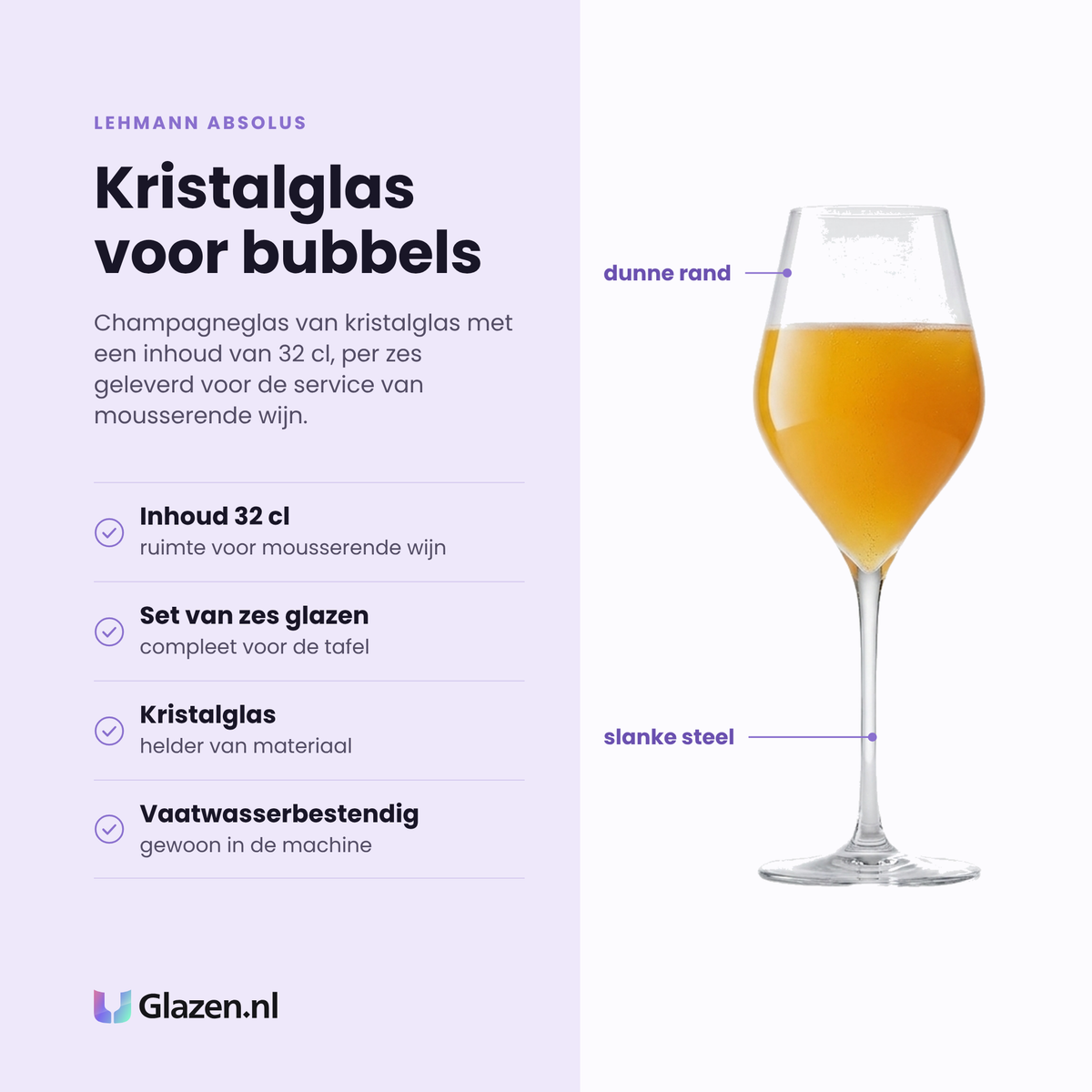 Lehmann Absolus champagneglas 32 cl eigenschappen: kristalglas, inhoud 32 cl, set van zes glazen, vaatwasserbestendig