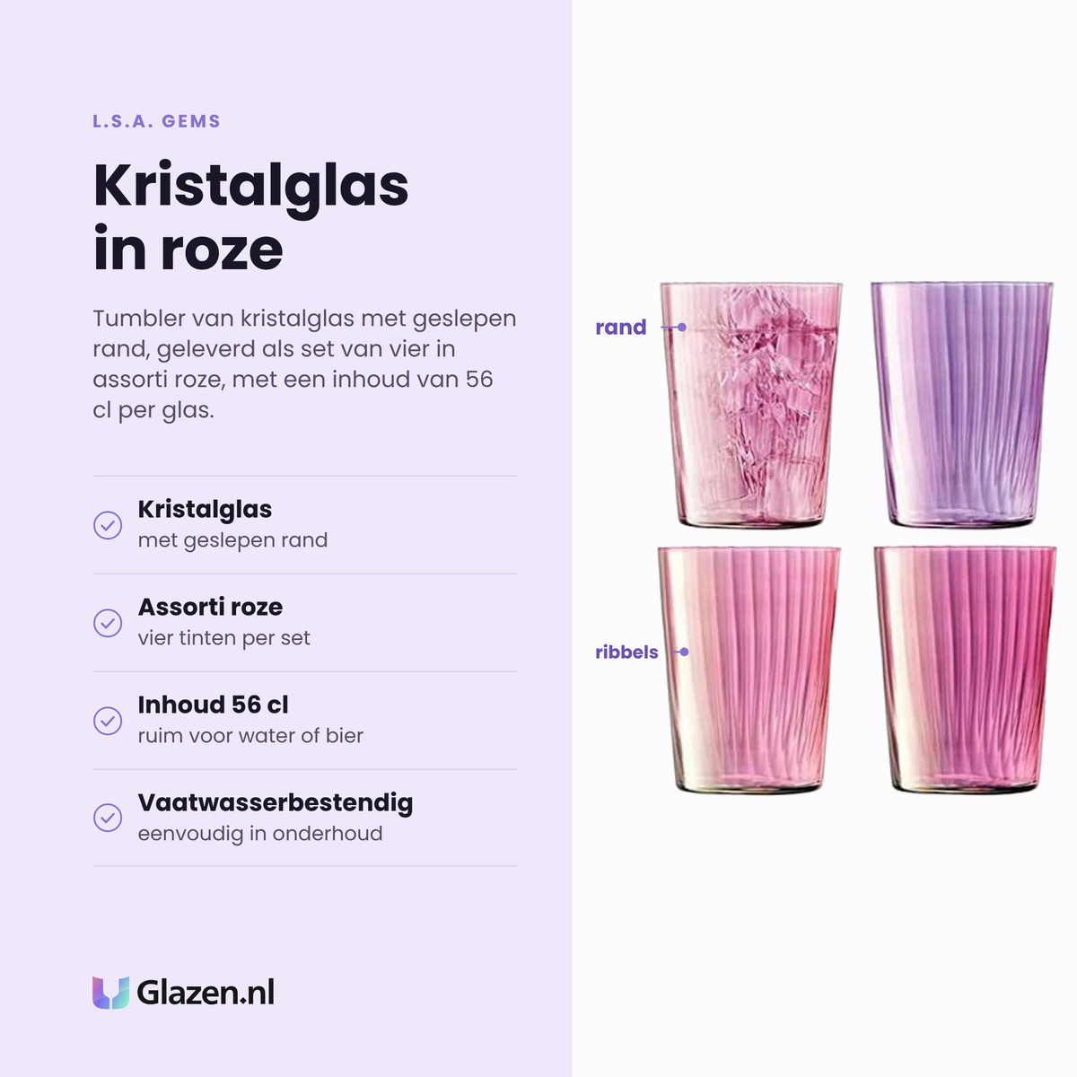 L.S.A. Gems tumbler 56 cl eigenschappen: kristalglas, geslepen rand, assorti roze, vaatwasserbestendig