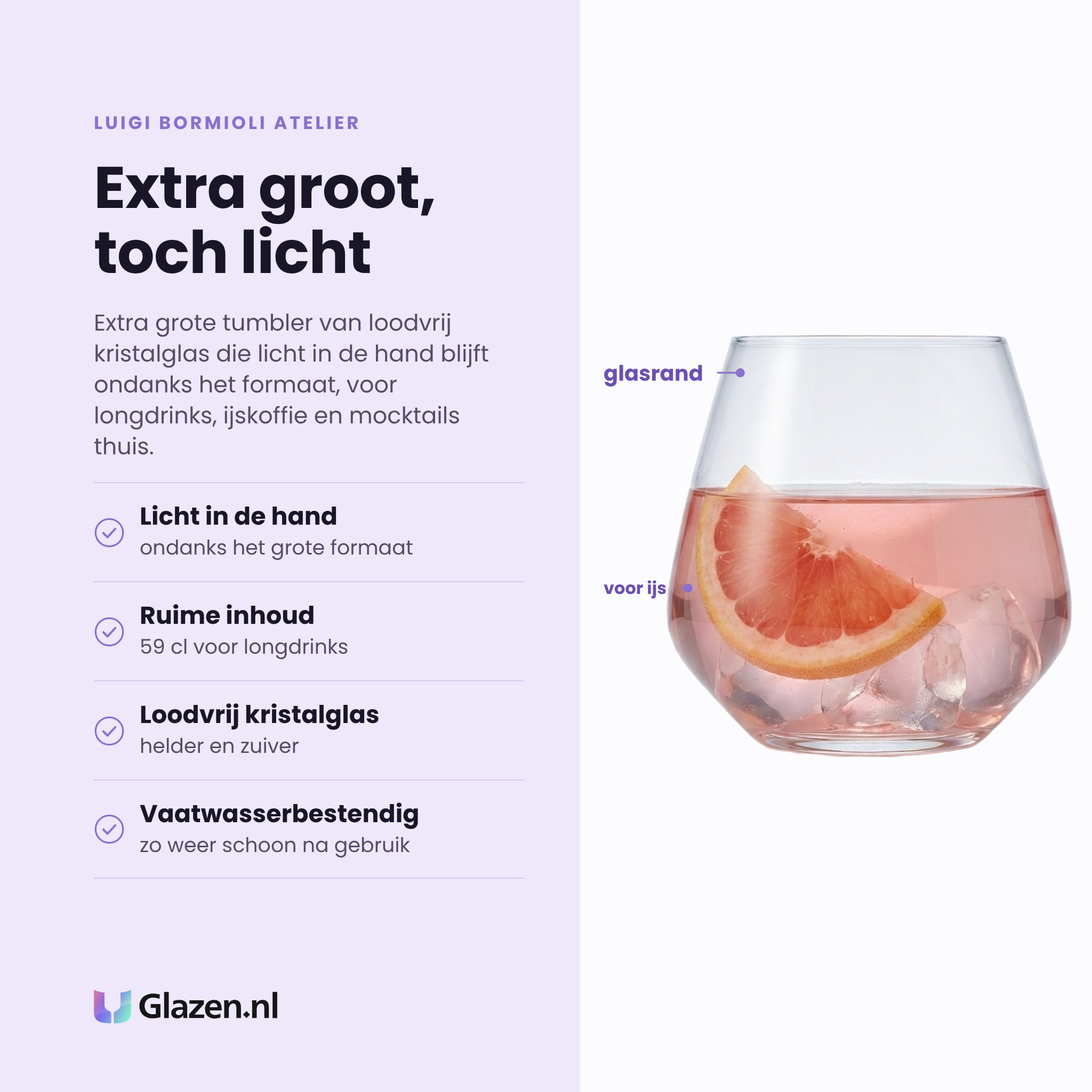 Luigi Bormioli Atelier tumbler 59 cl eigenschappen: licht in de hand, ruime inhoud, loodvrij kristalglas, vaatwasserbestendig