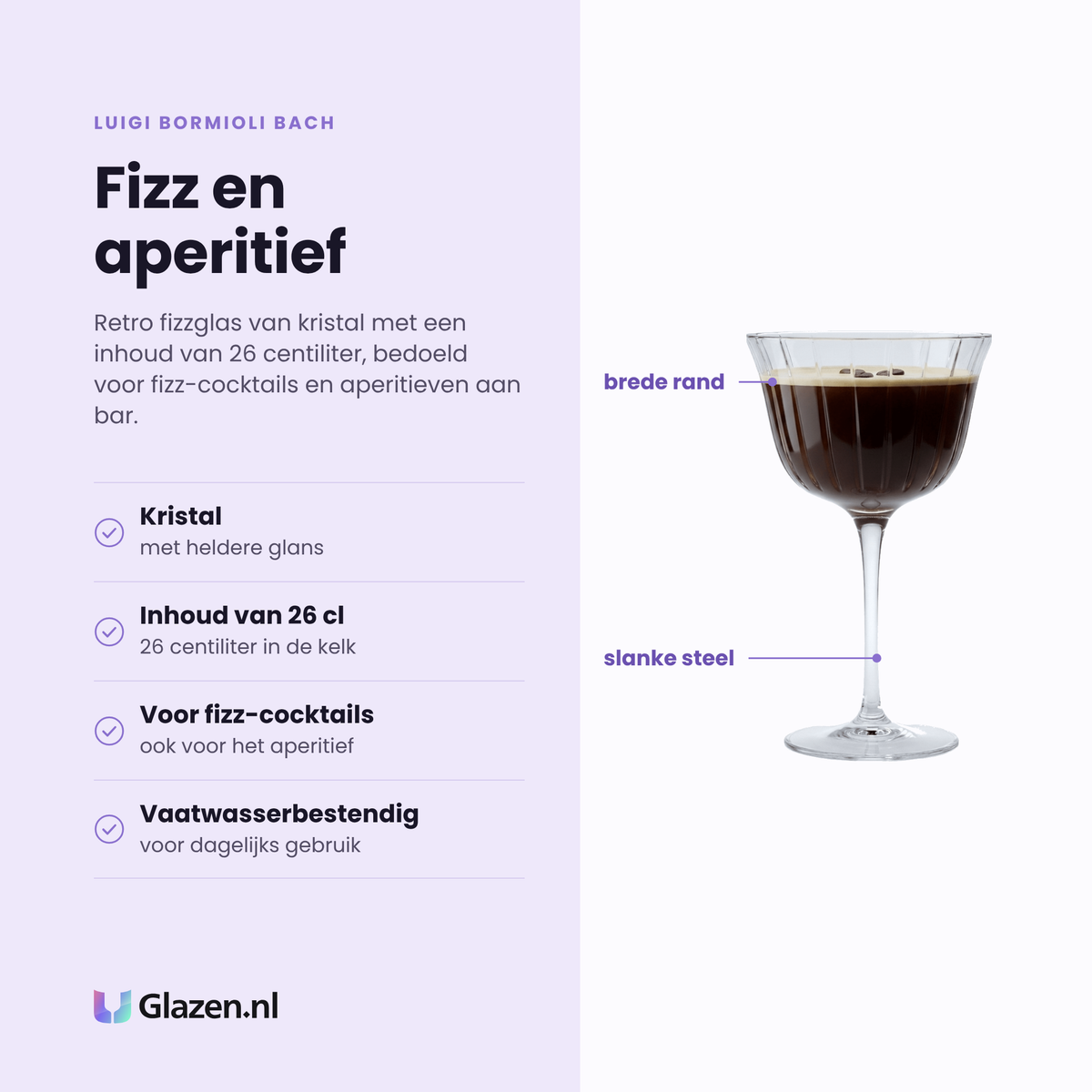 Luigi Bormioli Bach cocktailglas 26 cl eigenschappen: kristal, inhoud van 26 cl, voor fizz-cocktails, vaatwasserbestendig
