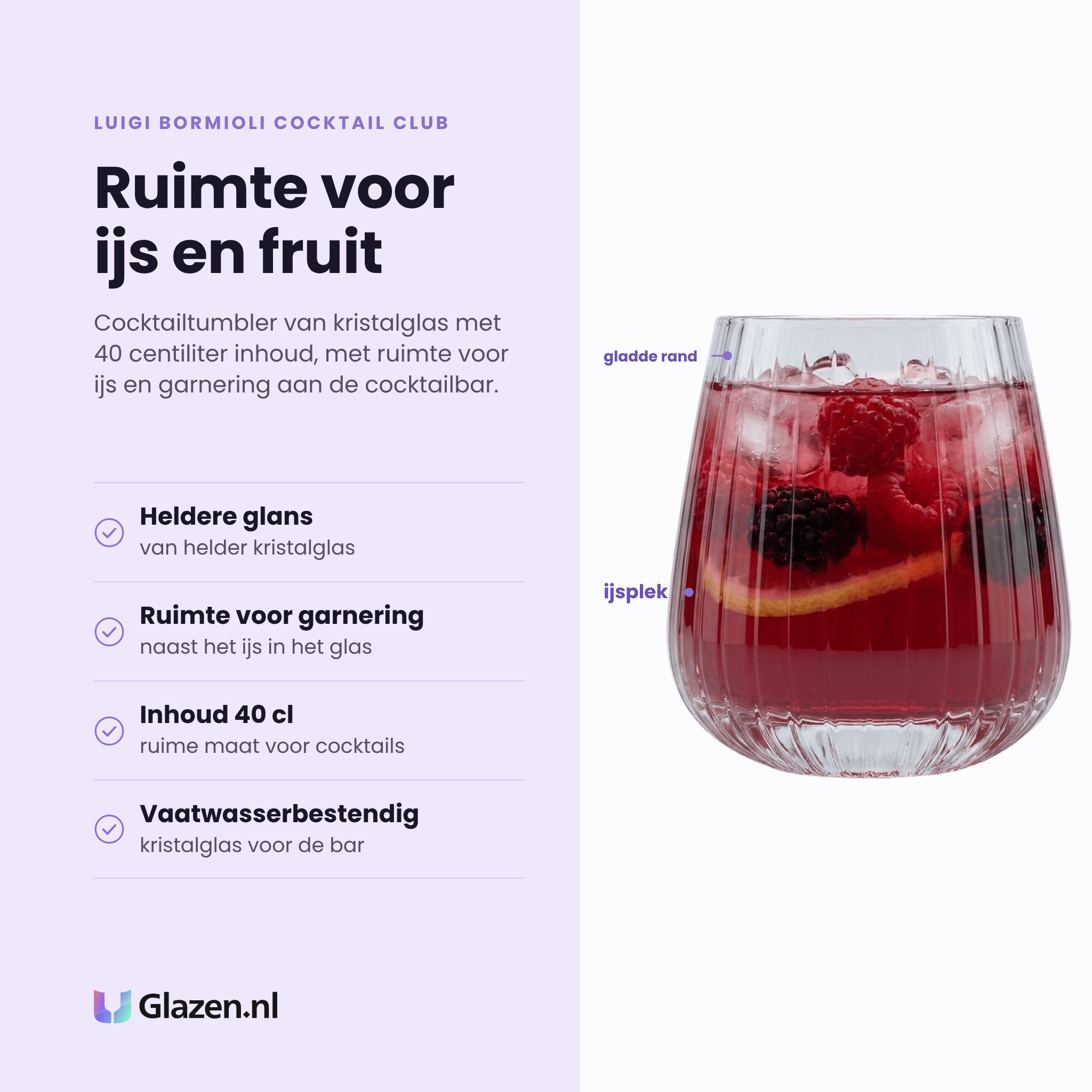 Luigi Bormioli Cocktail Club tumbler 40 cl eigenschappen: heldere glans van kristalglas, ruimte voor garnering, ruime maat van 40 cl, vaatwasserbestendig