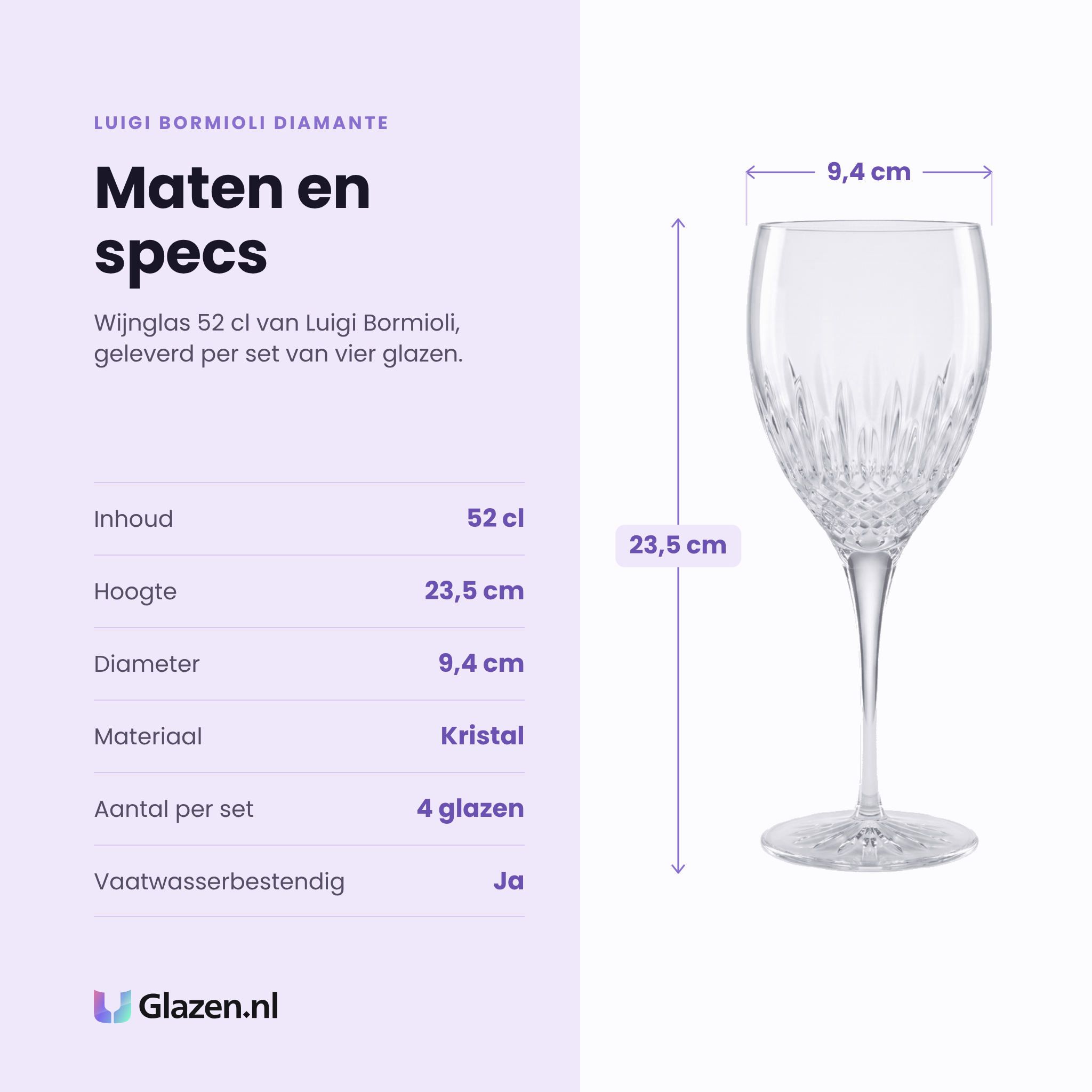 Luigi Bormioli Diamante wijnglas 52 cl specificaties: inhoud 52 cl, hoogte 23,5 cm, diameter 9,4 cm, kristal, set van 4