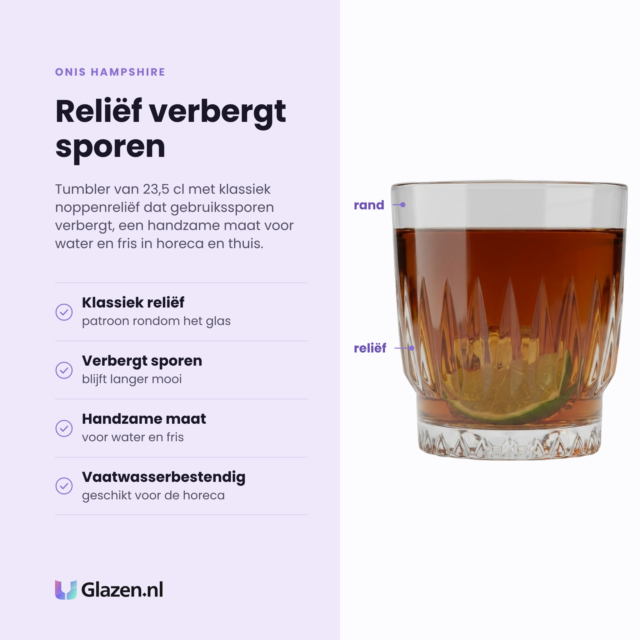 Onis Hampshire tumbler 23,5 cl eigenschappen: klassiek reliëf, verbergt gebruikssporen, handzame maat, vaatwasserbestendig