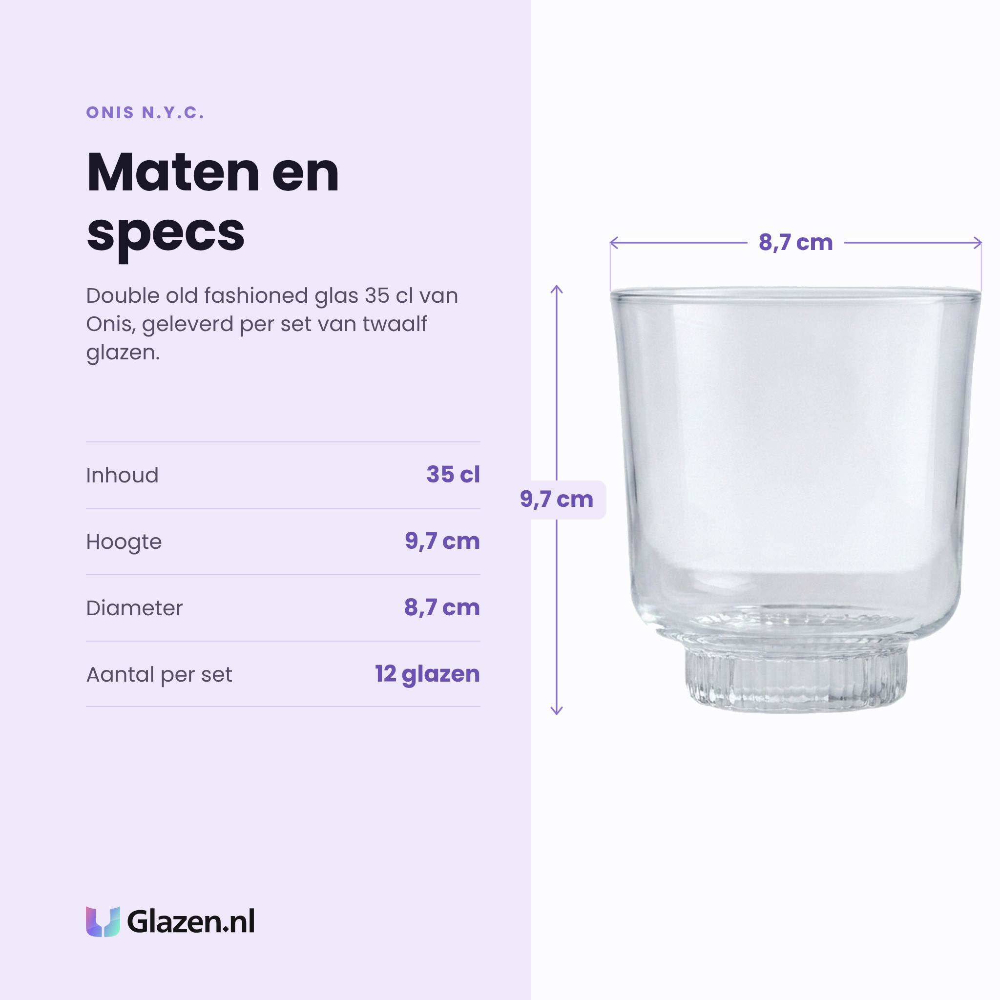 Onis N.Y.C. double old fashioned glas 35 cl specificaties: inhoud 35 cl, hoogte 9,7 cm, diameter 8,7 cm, set van 12