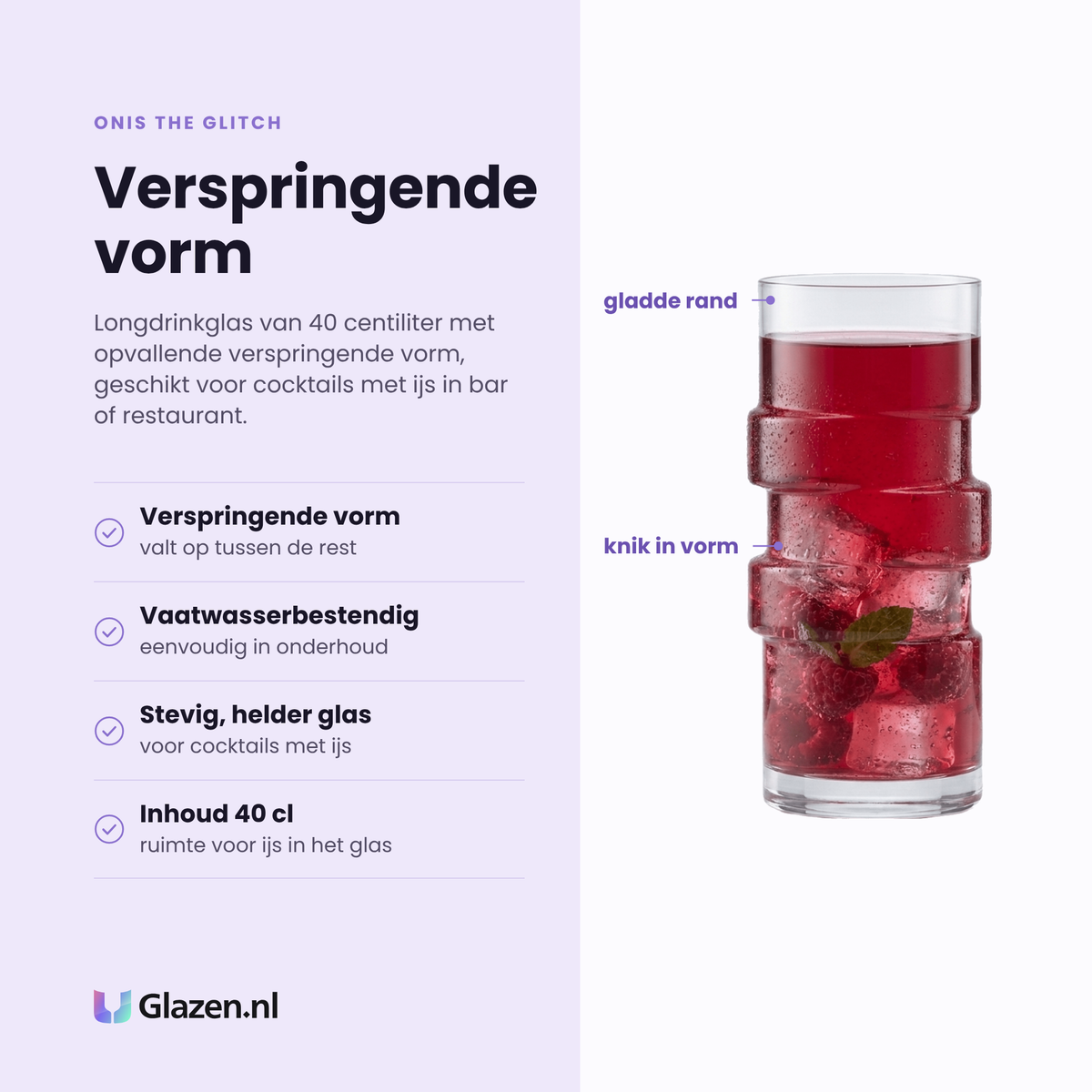 Onis The Glitch longdrinkglas 40 cl eigenschappen: verspringende vorm, vaatwasserbestendig, stevig helder glas, voor cocktails met ijs
