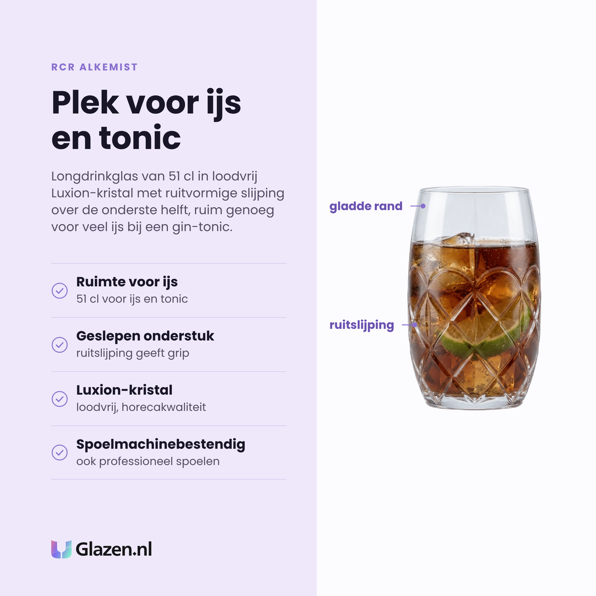 RCR Alkemist longdrinkglas 51 cl eigenschappen: ruimte voor ijs en tonic, geslepen onderstuk, loodvrij luxion-kristal, spoelmachinebestendig