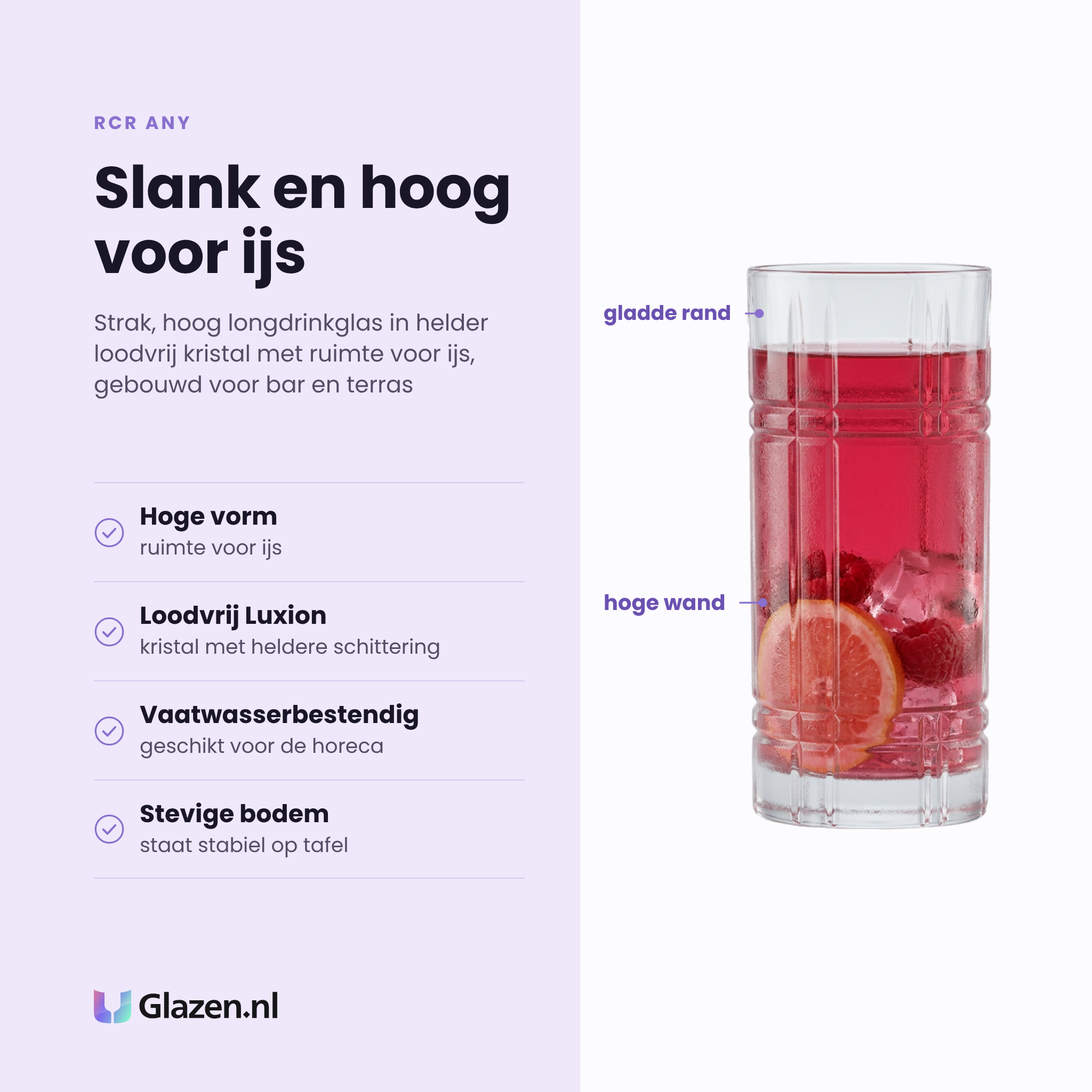 RCR Any longdrinkglas 37 cl eigenschappen: hoge vorm met ruimte voor ijs, loodvrij Luxion, vaatwasserbestendig, stevige bodem