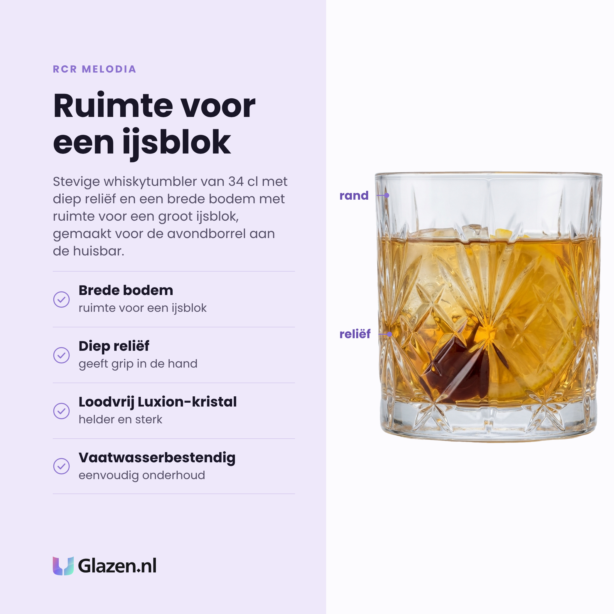 RCR Melodia whiskyglas 34 cl eigenschappen: brede bodem voor een ijsblok, diep reliëf voor grip, loodvrij luxion-kristal, vaatwasserbestendig