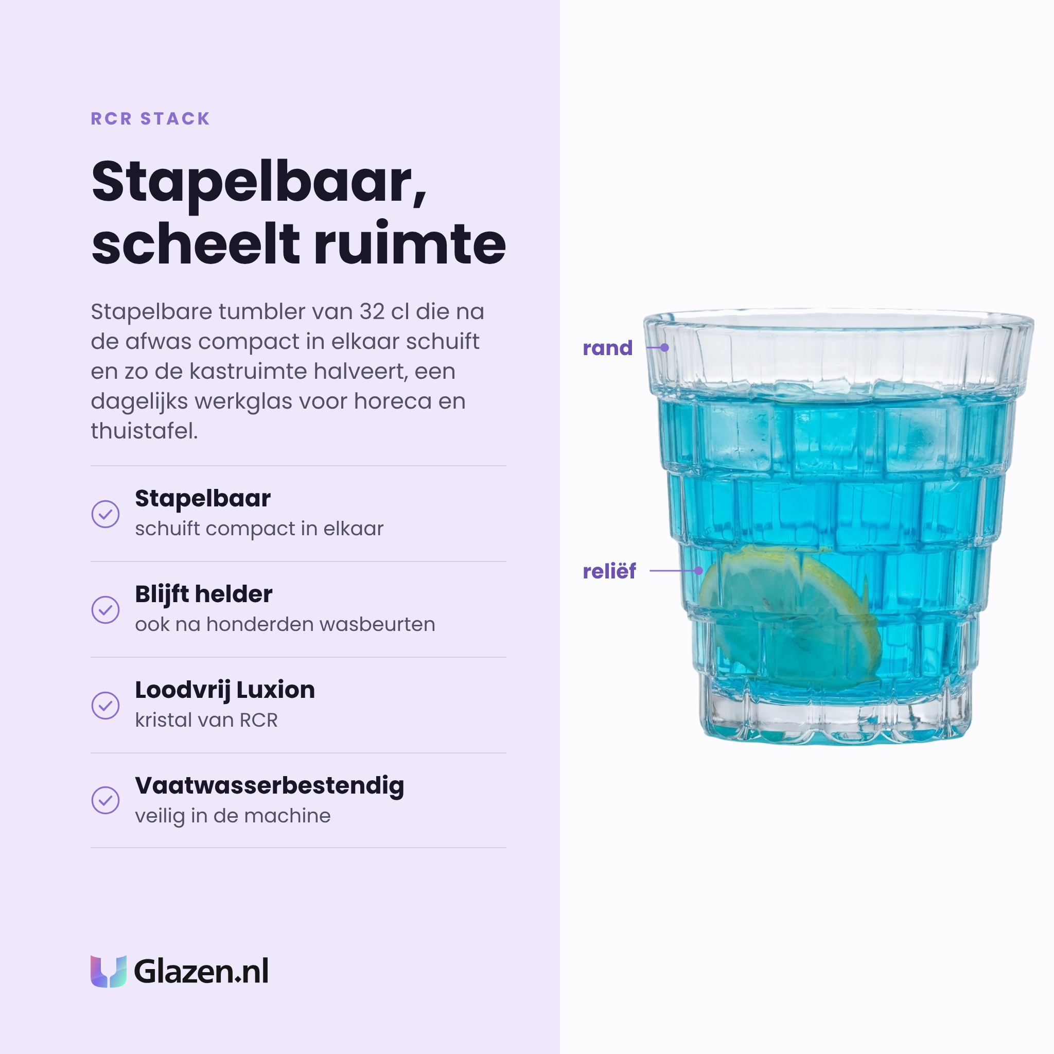 RCR Stack tumbler 32 cl eigenschappen: stapelbaar, blijft helder na honderden wasbeurten, loodvrij Luxion kristal, vaatwasserbestendig