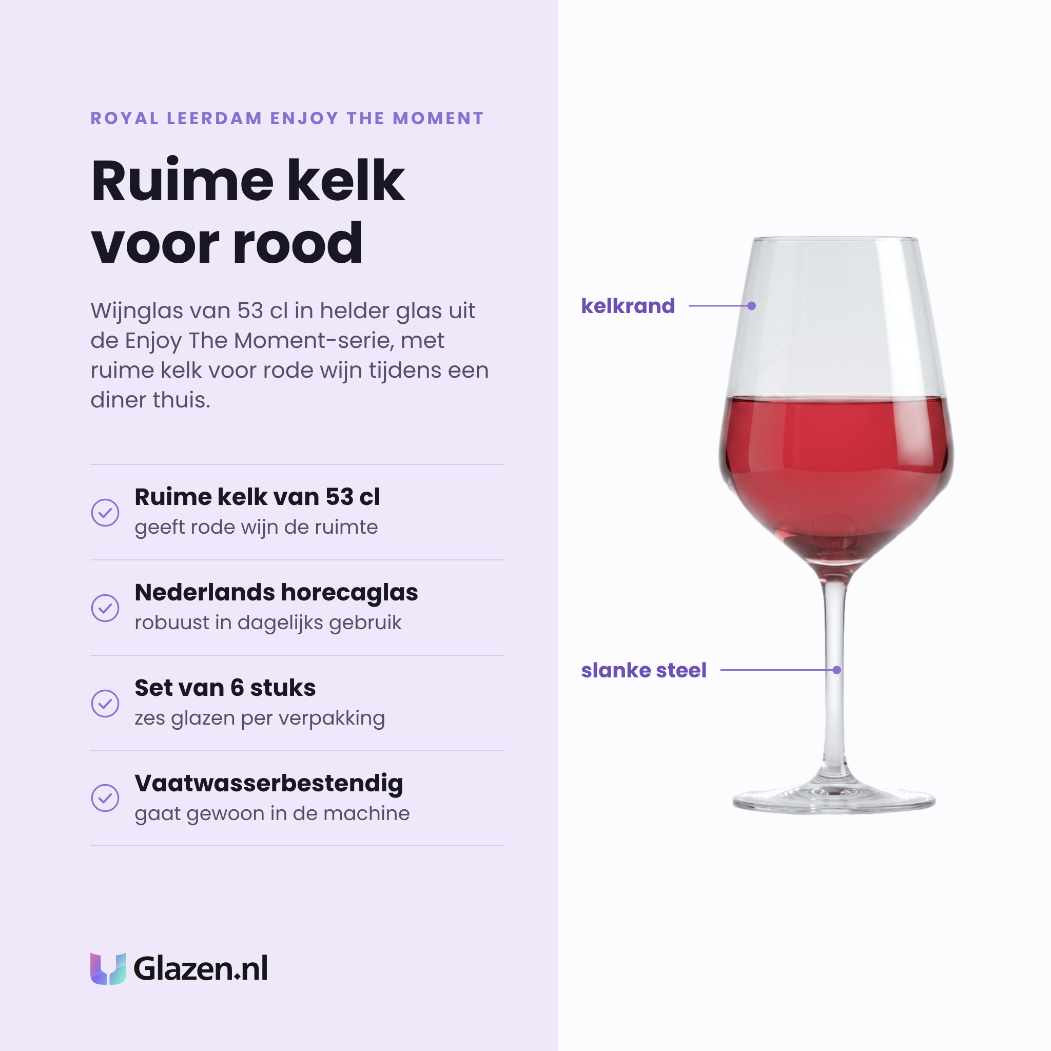 Royal Leerdam Enjoy The Moment wijnglas 53 cl eigenschappen: ruime kelk van 53 cl, Nederlands horecaglas, set van 6 stuks, vaatwasserbestendig