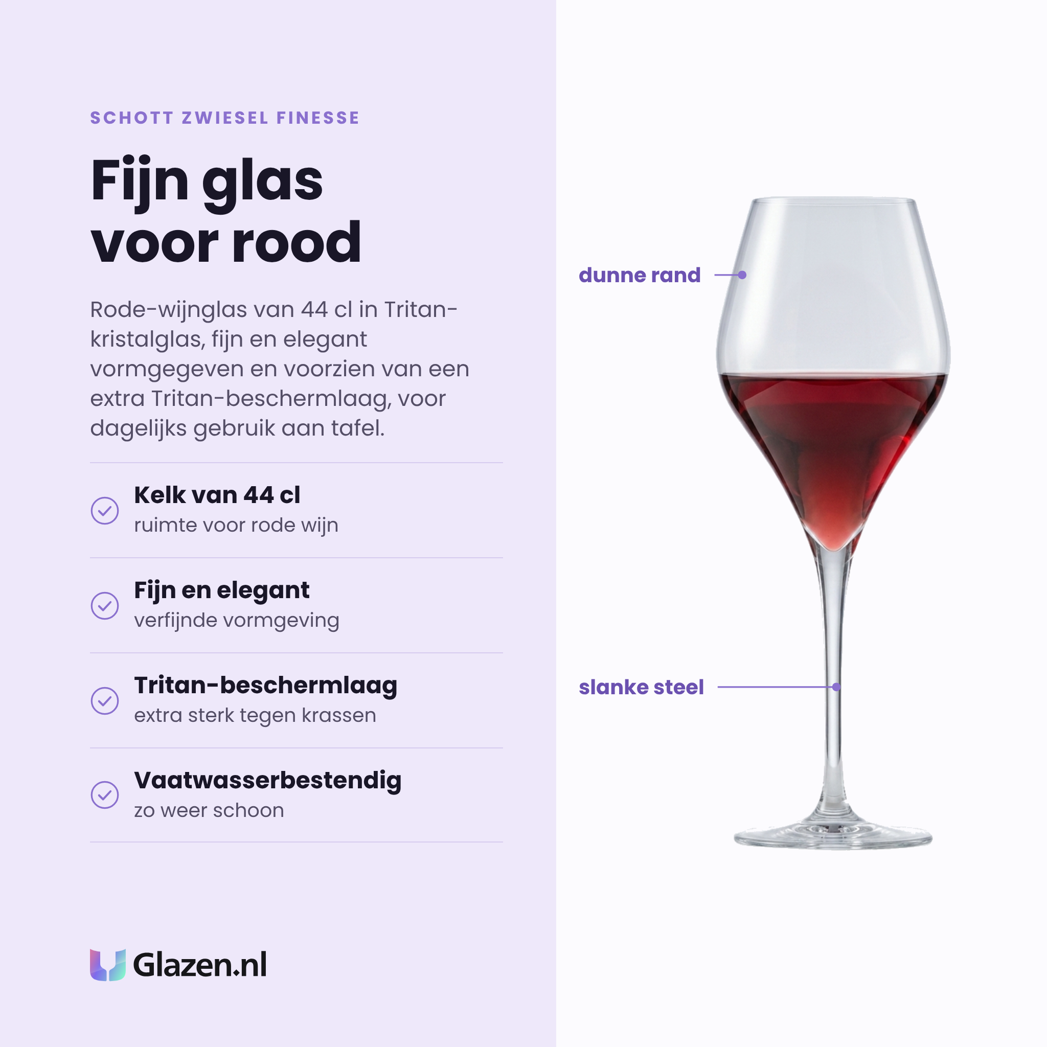 Schott Zwiesel Finesse rode wijnglas 44 cl eigenschappen: kelk van 44 cl, fijn en elegant vormgegeven, tritan-beschermlaag tegen krassen, vaatwasserbestendig