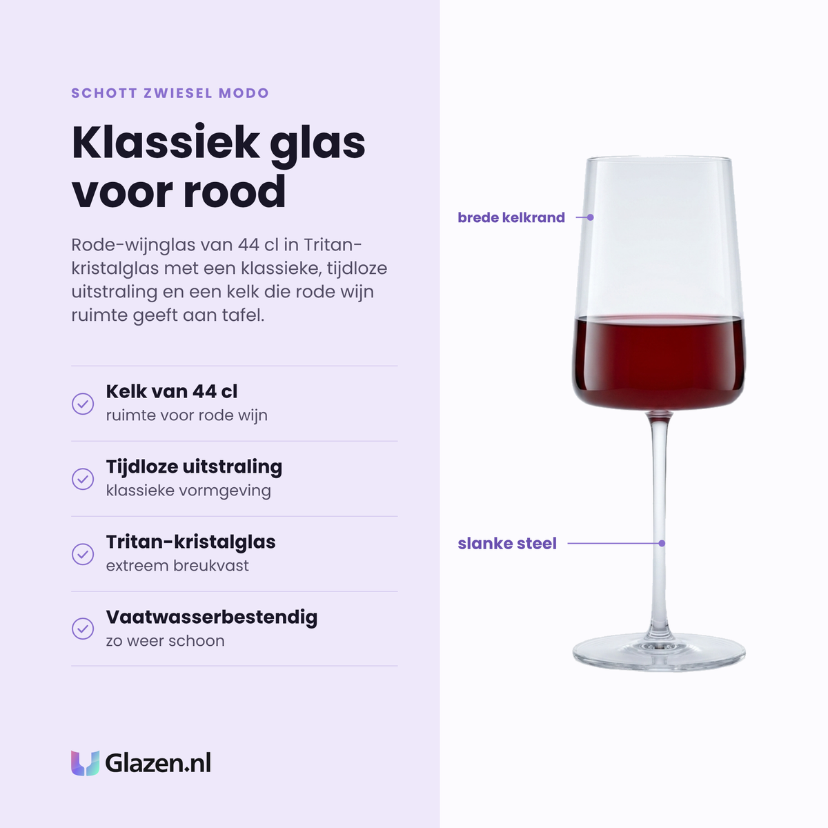 Schott Zwiesel Modo rode wijnglas 44 cl eigenschappen: kelk van 44 cl, klassieke tijdloze uitstraling, tritan-kristalglas, vaatwasserbestendig