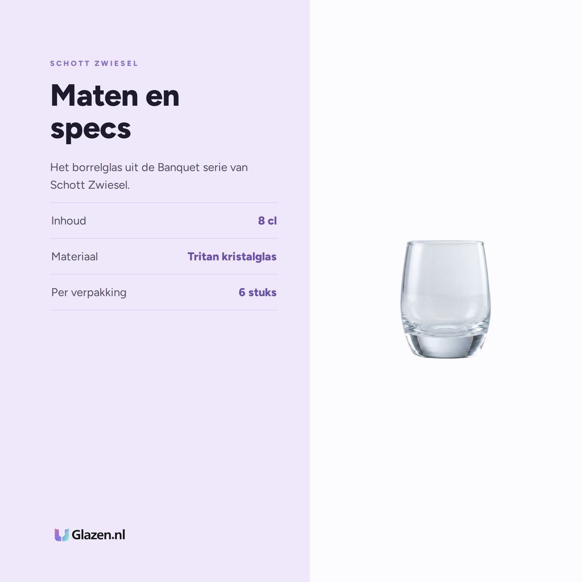 Maten en specs van Schott Zwiesel Banquet Borrelglas 8 Cl