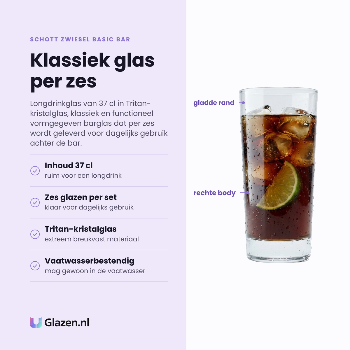 Schott Zwiesel Basic Bar Selection longdrinkglas 37 cl eigenschappen: inhoud 37 cl, zes glazen per set, Tritan-kristalglas, vaatwasserbestendig