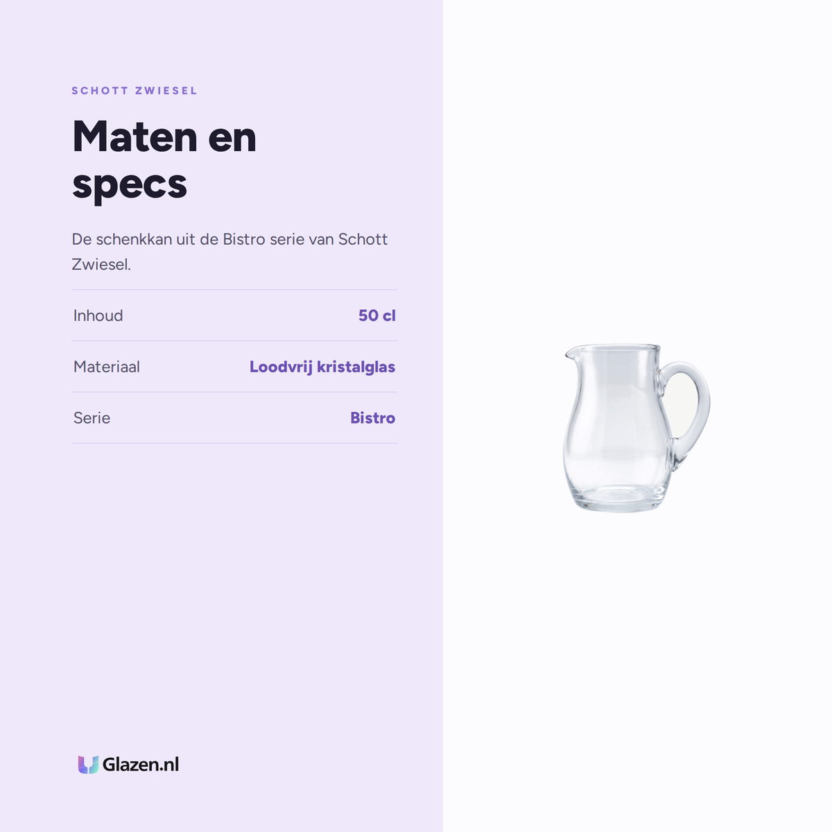 Maten en specs van Schott Zwiesel Bistro Schenkkan 50 Cl