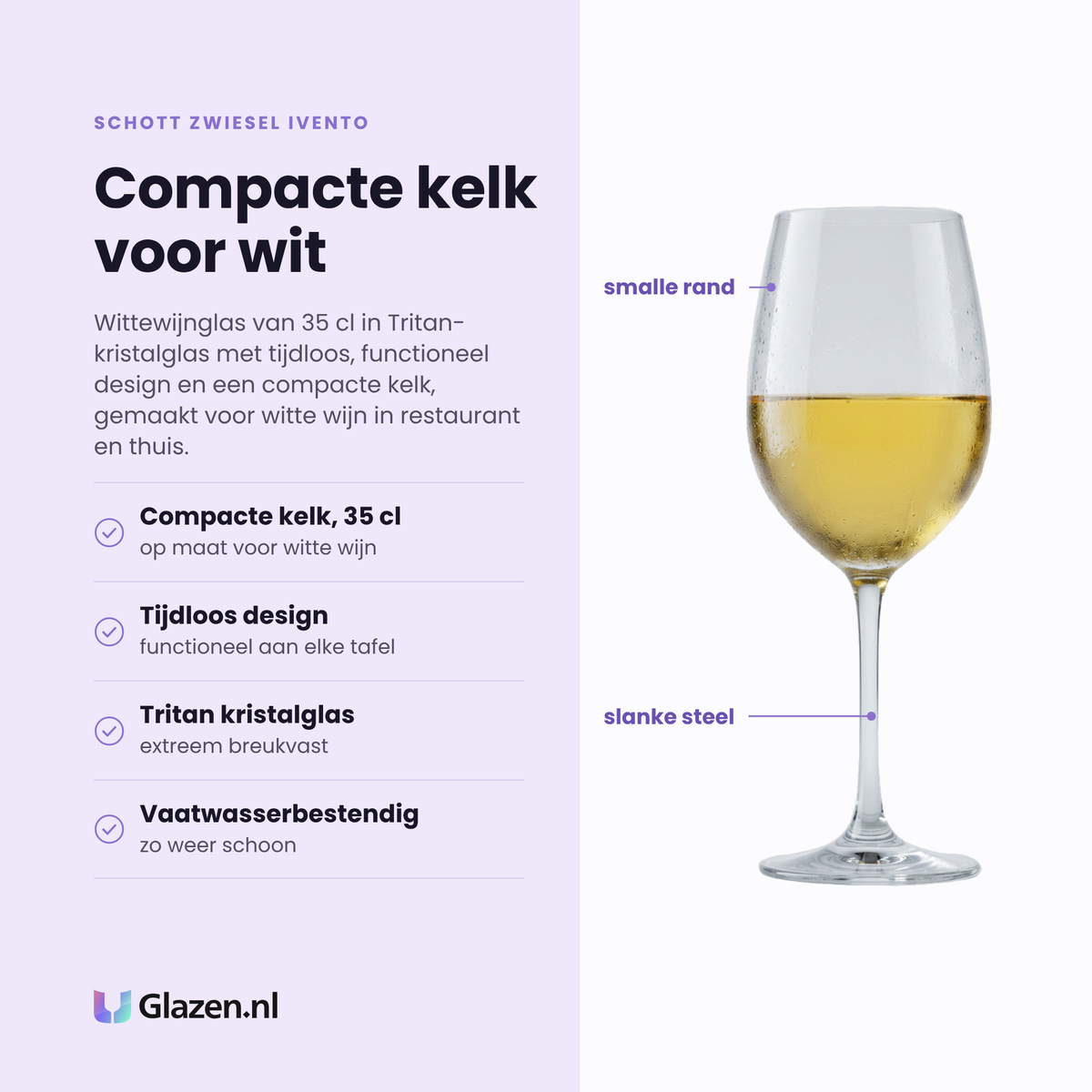 Schott Zwiesel Ivento witte wijnglas 35 cl eigenschappen: compacte kelk van 35 cl, tijdloos design, Tritan kristalglas, vaatwasserbestendig