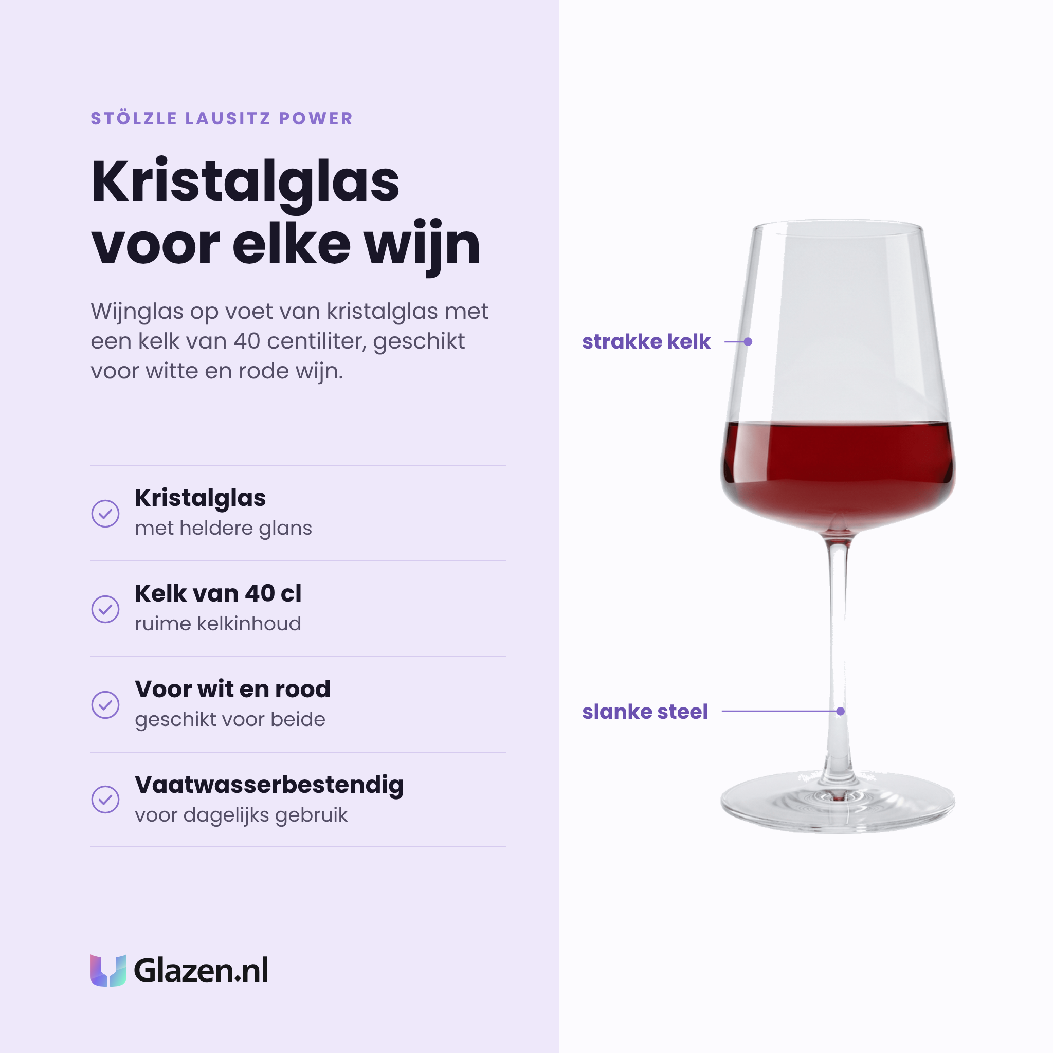 Stölzle Lausitz Power wijnglas 40 cl eigenschappen: kristalglas met heldere glans, kelk van 40 cl, voor wit en rood, vaatwasserbestendig