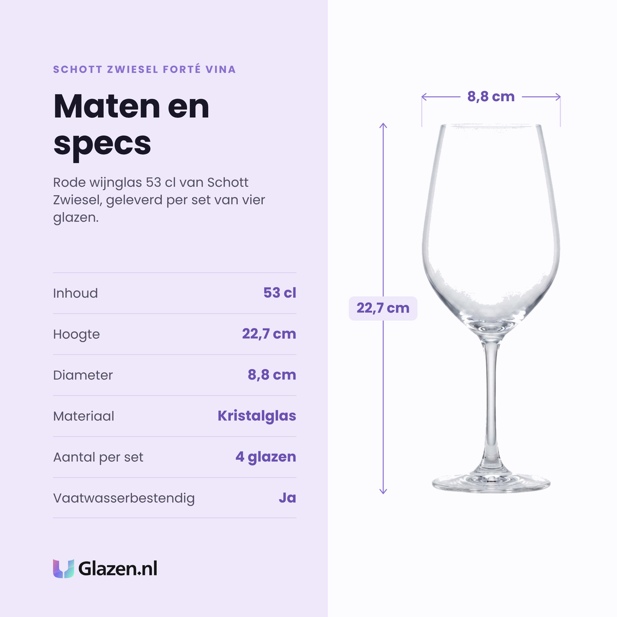 Schott Zwiesel Forté Vina rode wijnglas 53 cl specificaties: inhoud 53 cl, hoogte 22,7 cm, diameter 8,8 cm, kristalglas, set van 4