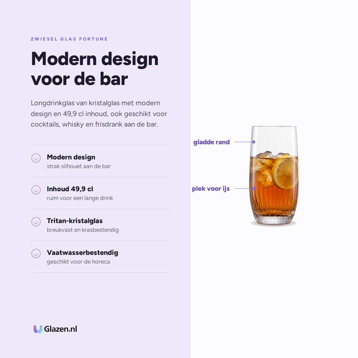 Zwiesel Glas Fortune Longdrinkglas 49,9 Cl eigenschappen: modern design, inhoud 49,9 cl, tritan-kristalglas, vaatwasserbestendig