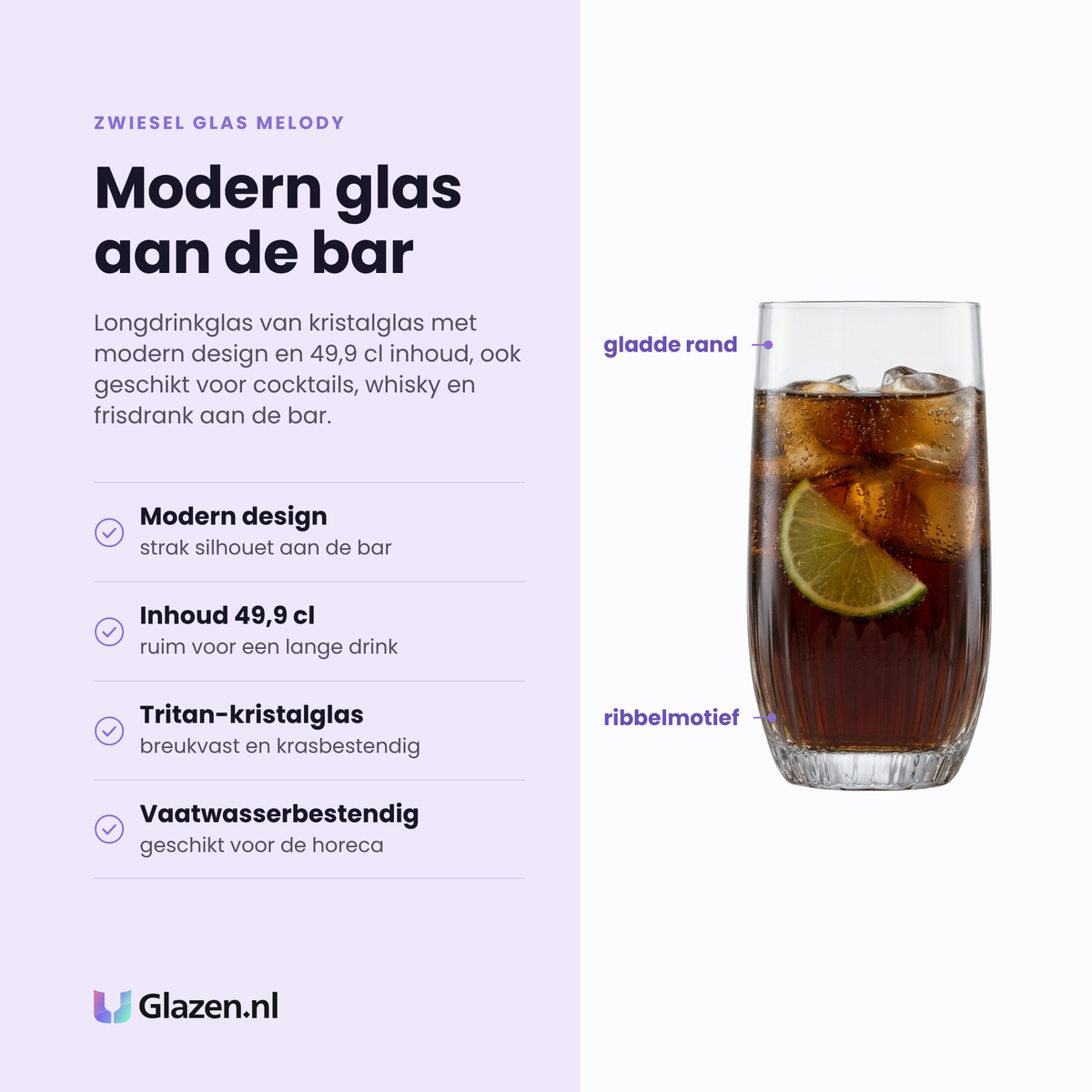 Zwiesel Glas Melody longdrinkglas 49,9 cl eigenschappen: modern design, tritan-kristalglas, breukvast en krasbestendig, vaatwasserbestendig