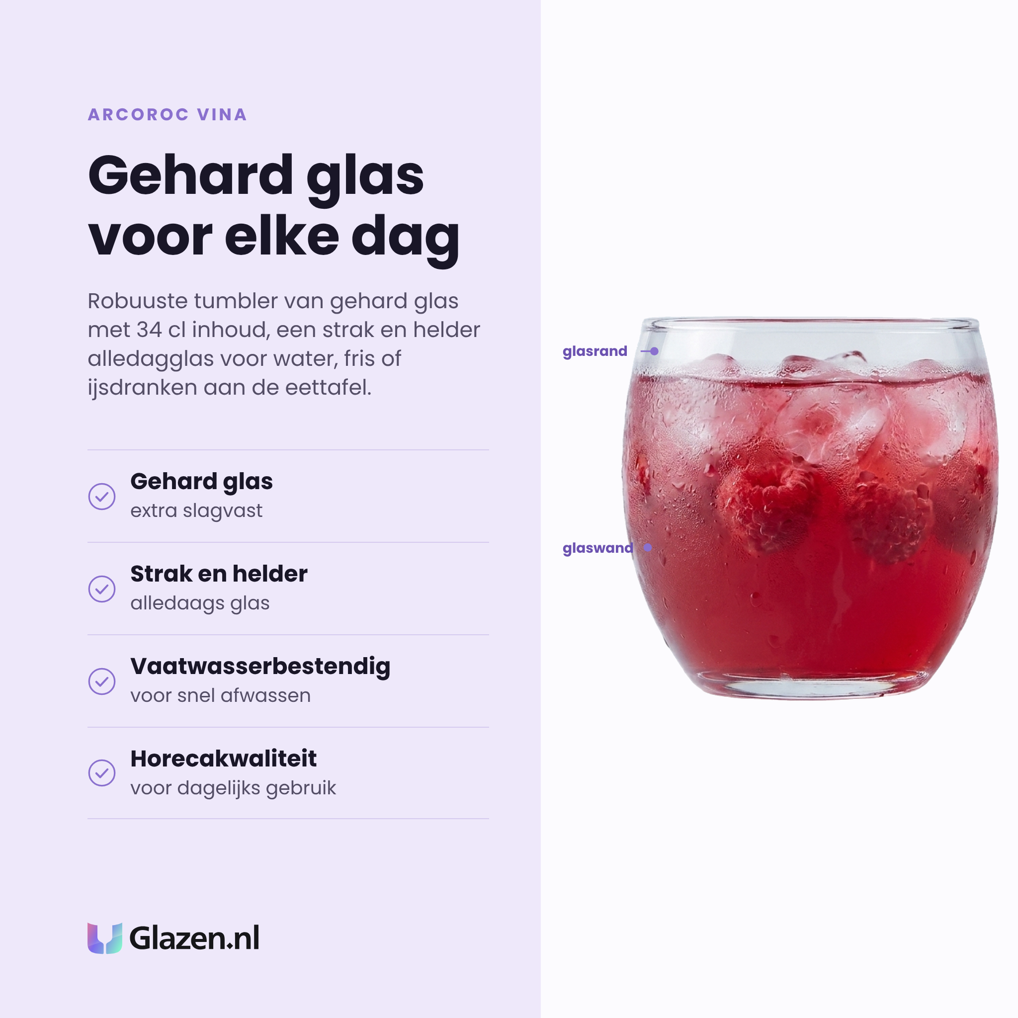Arcoroc Vina tumbler 34 cl eigenschappen: gehard glas, strak en helder alledagglas, vaatwasserbestendig, horecakwaliteit