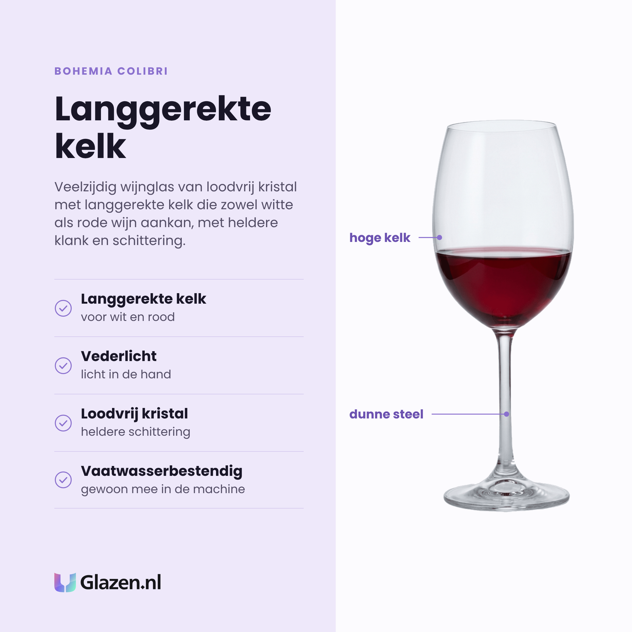Bohemia Colibri wijnglas 45 cl eigenschappen: langgerekte kelk voor wit en rood, vederlicht, loodvrij kristal, vaatwasserbestendig