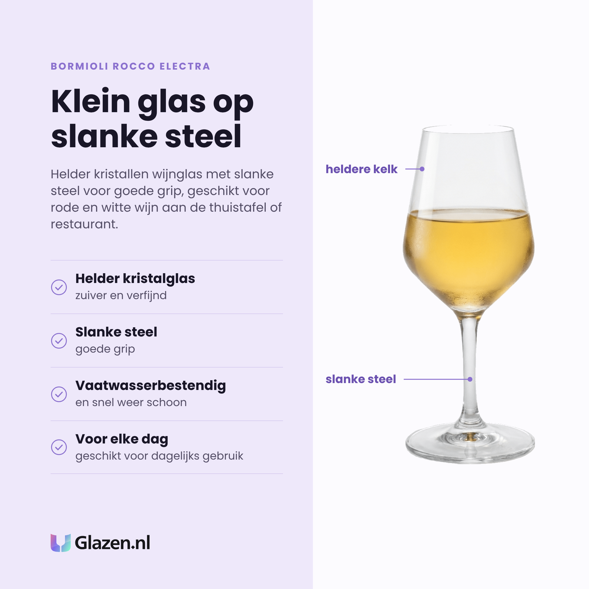 Bormioli Rocco Electra wijnglas 19 cl eigenschappen: helder kristalglas, slanke steel, vaatwasserbestendig, geschikt voor dagelijks gebruik