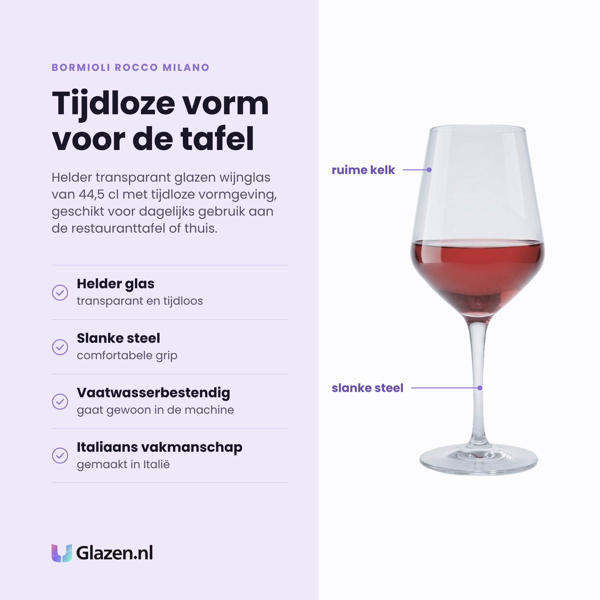 Bormioli Rocco Milano wijnglas 44,5 cl eigenschappen: helder transparant glas, slanke steel, vaatwasserbestendig, Italiaans vakmanschap