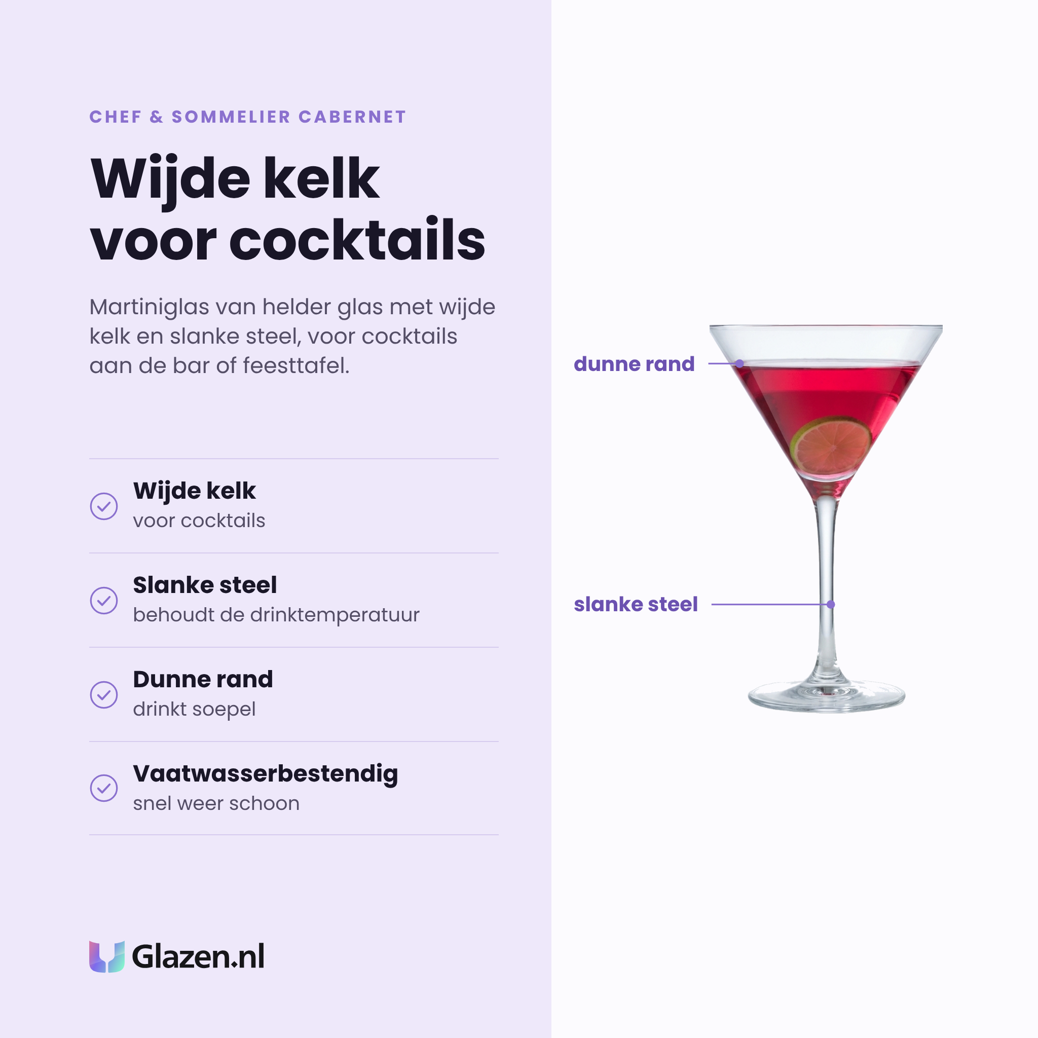 Chef & Sommelier Cabernet martiniglas 30 cl eigenschappen: wijde kelk voor cocktails, slanke steel behoudt de drinktemperatuur, dunne rand, vaatwasserbestendig