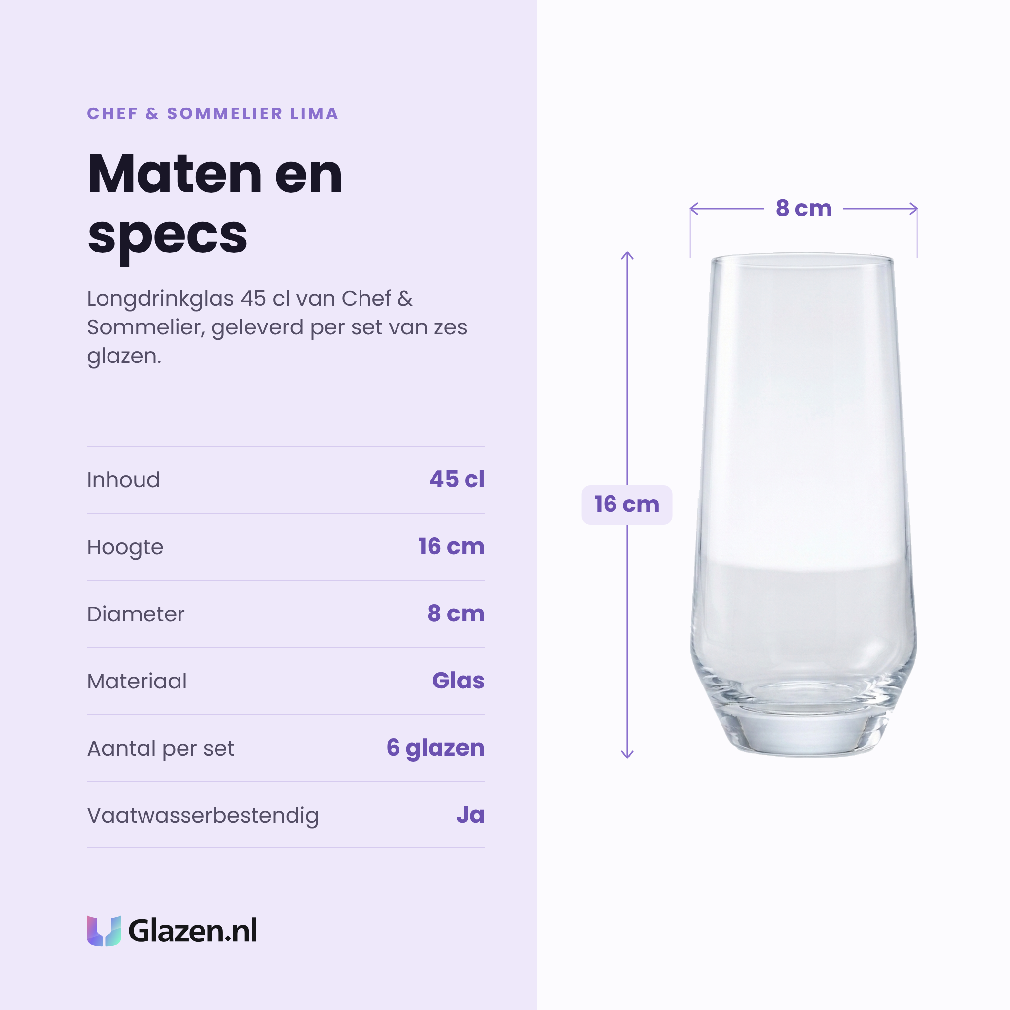 Chef & Sommelier Lima longdrinkglas 45 cl specificaties: inhoud 45 cl, hoogte 16 cm, diameter 8 cm, glas, set van 6