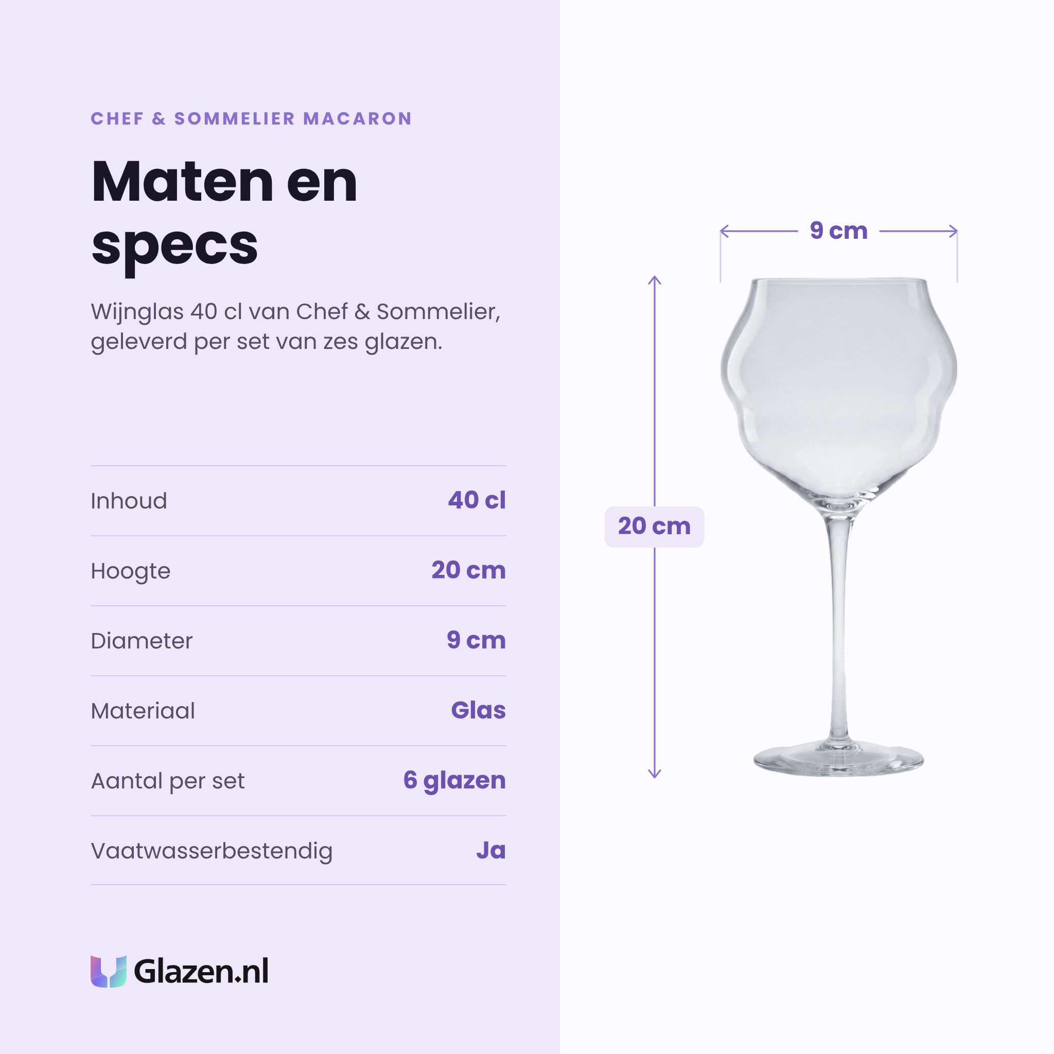 Chef & Sommelier Macaron wijnglas 40 cl specificaties: inhoud 40 cl, hoogte 20 cm, diameter 9 cm, glas, set van 6