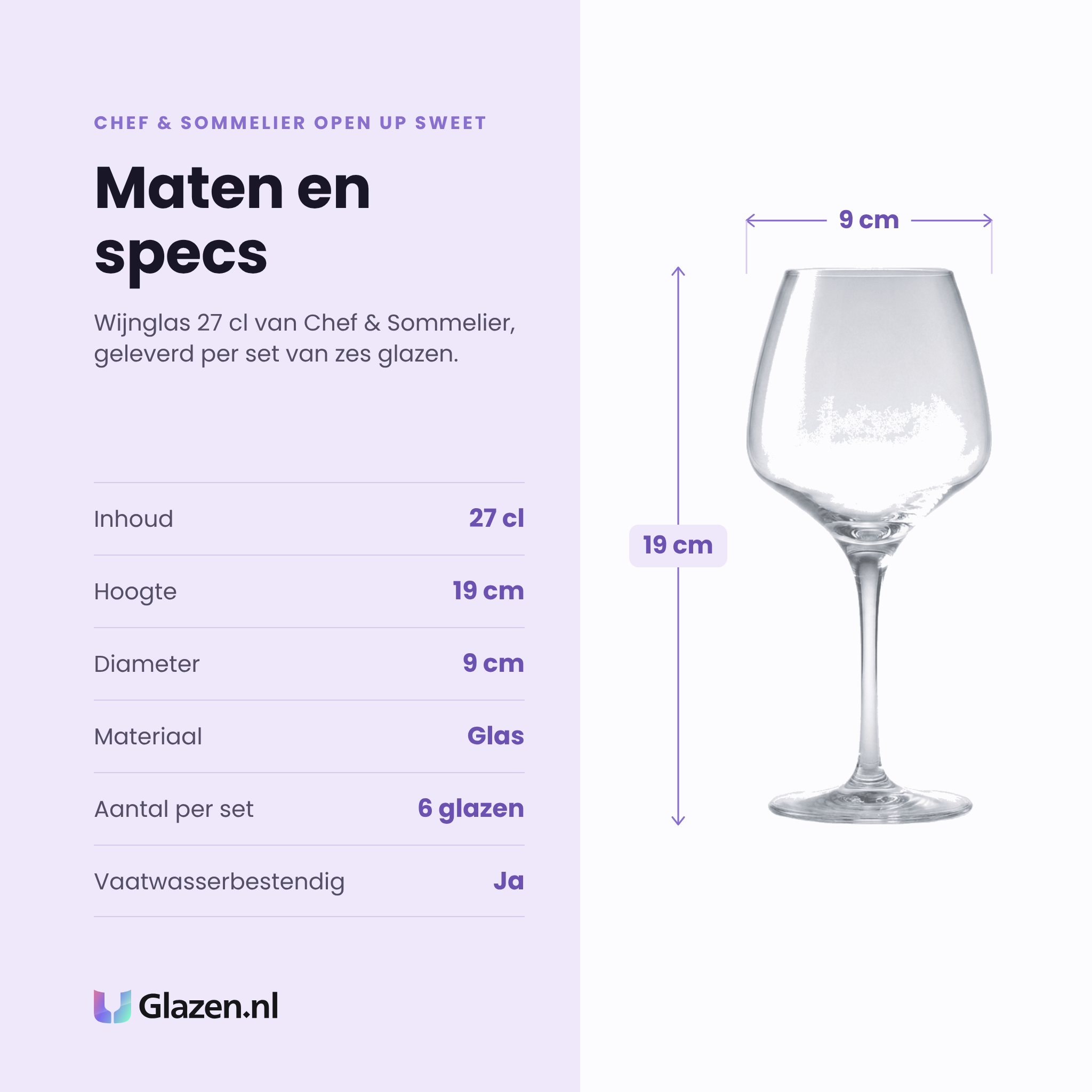 Chef & Sommelier Open Up Sweet wijnglas 27 cl specificaties: inhoud 27 cl, hoogte 19 cm, diameter 9 cm, glas, set van 6