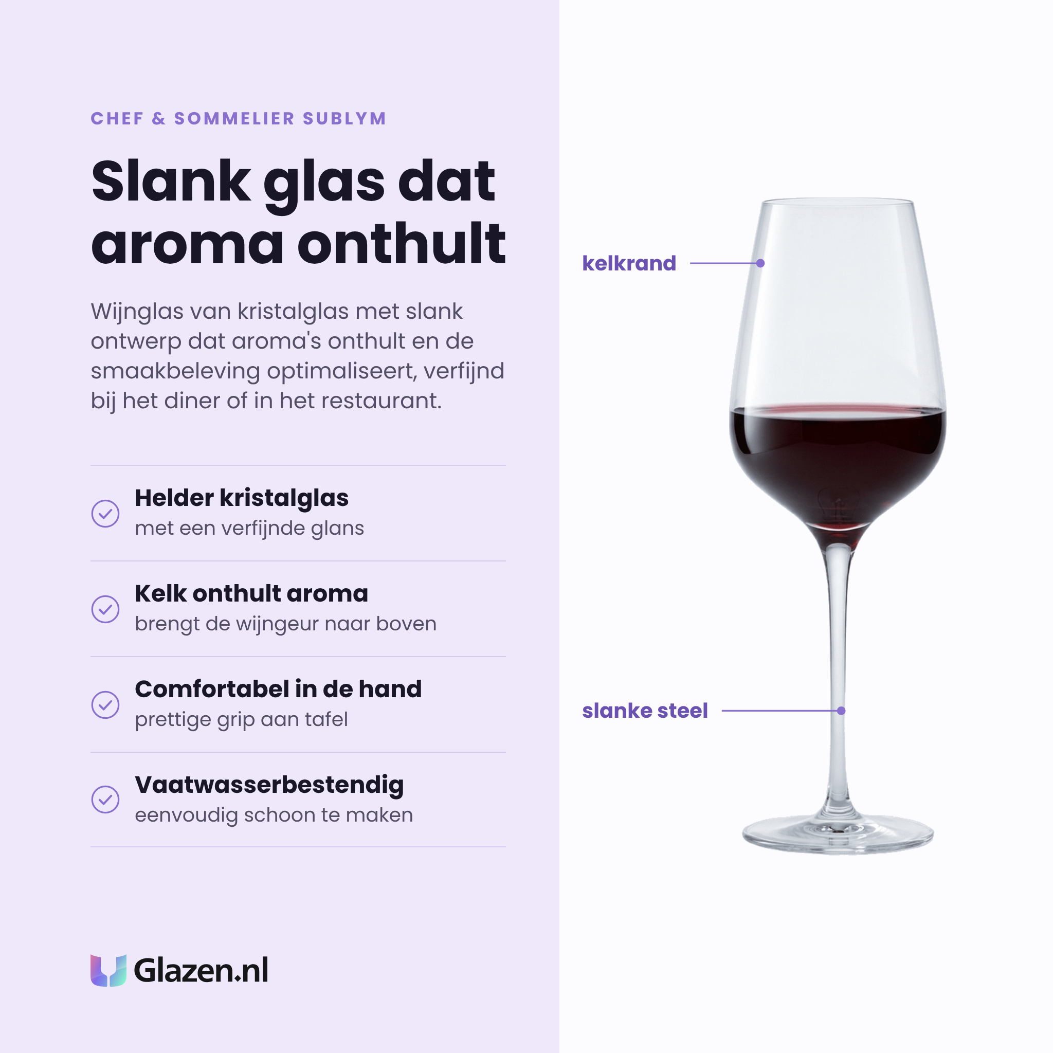 Chef & Sommelier Sublym wijnglas 45 cl eigenschappen: helder kristalglas, kelk onthult aroma, comfortabel in de hand, vaatwasserbestendig