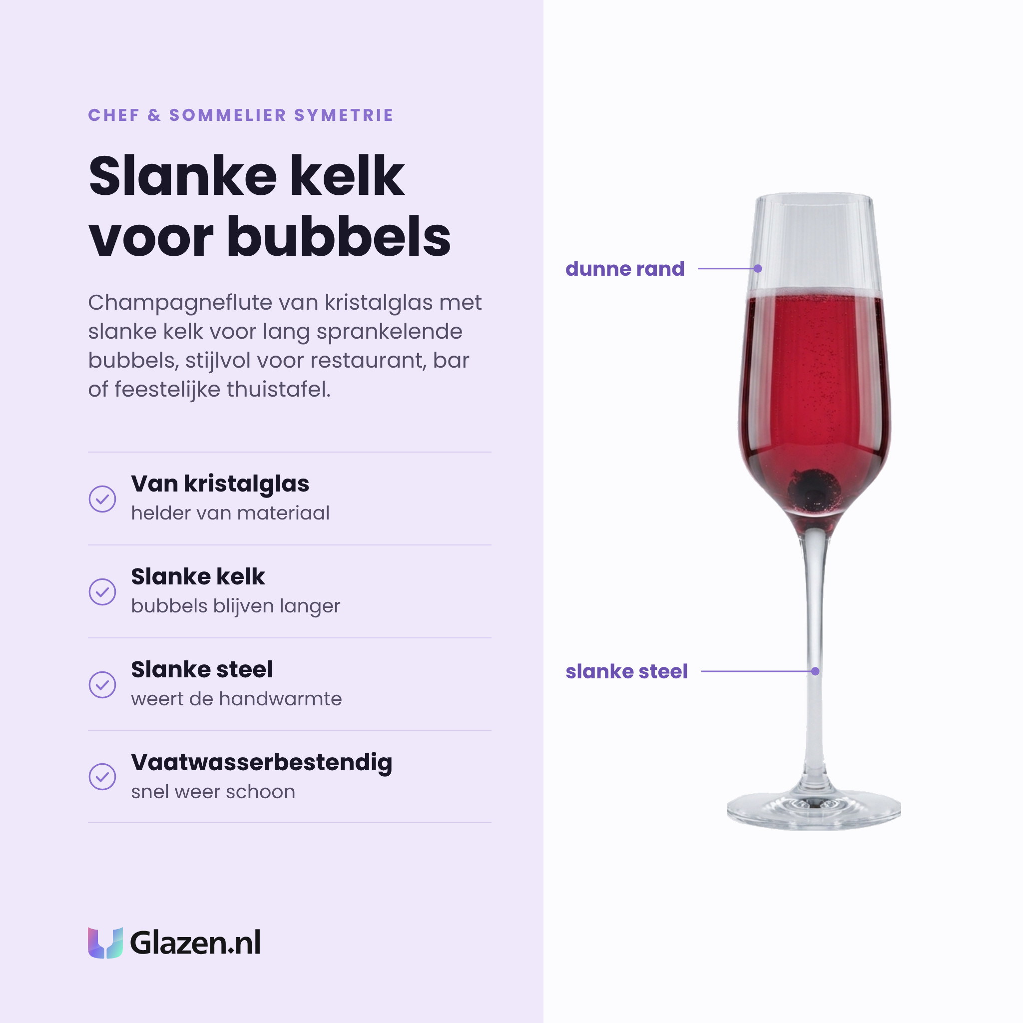 Chef & Sommelier Symetrie champagneflute 21 cl eigenschappen: slanke kelk houdt bubbels langer, slanke steel weert handwarmte, helder glas, vaatwasserbestendig