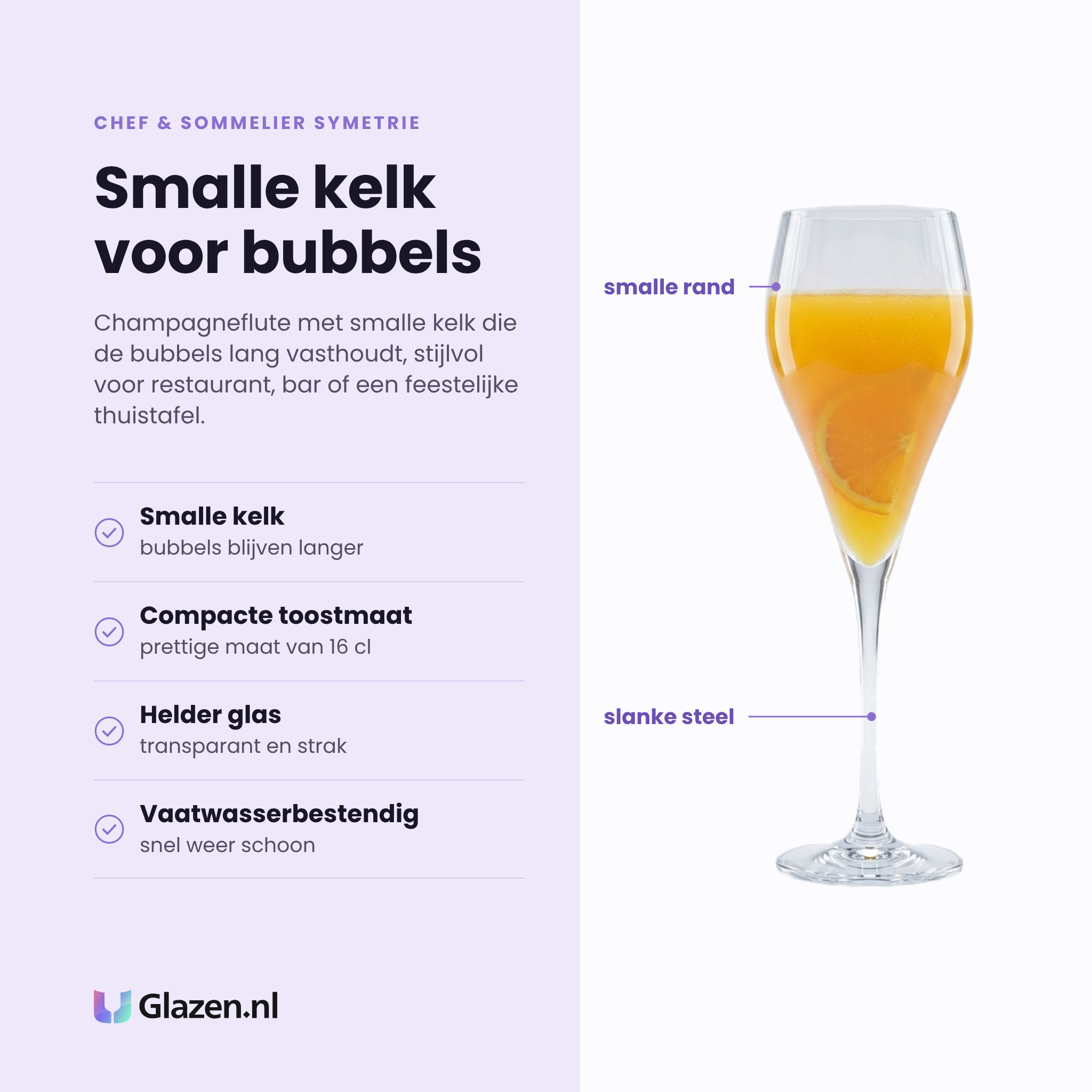 Chef & Sommelier Symetrie champagneglas 16 cl eigenschappen: smalle kelk, compacte toostmaat, helder glas, vaatwasserbestendig