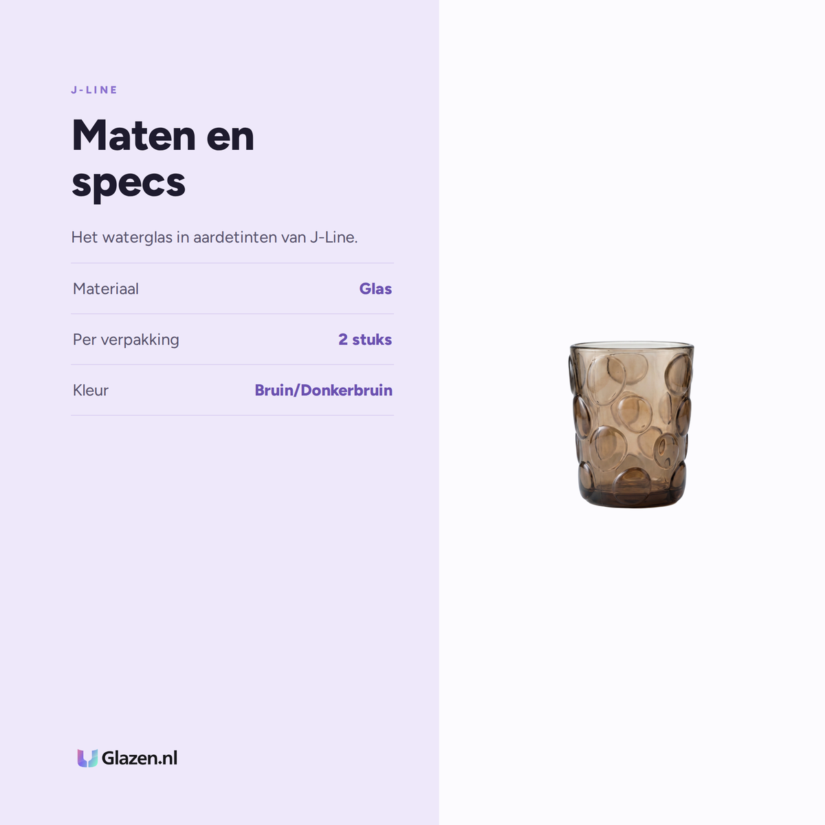 Maten en specs van J-Line Waterglas Bruin/Donkerbruin Assorti