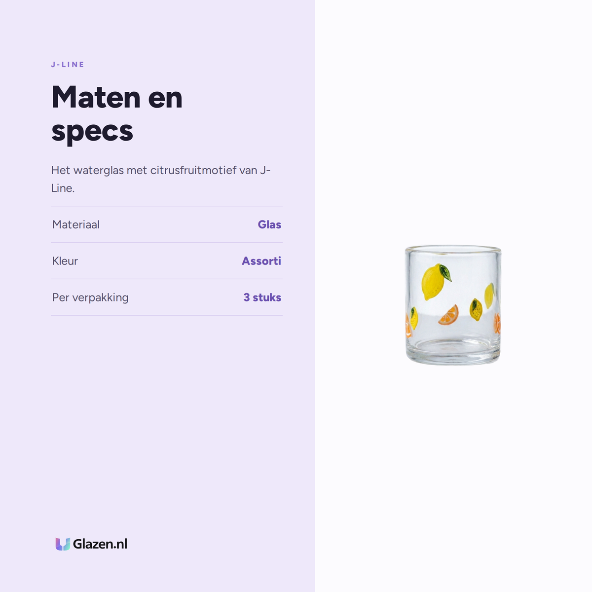 Maten en specs van J-Line Waterglas Citrusfruit Klein Assorti