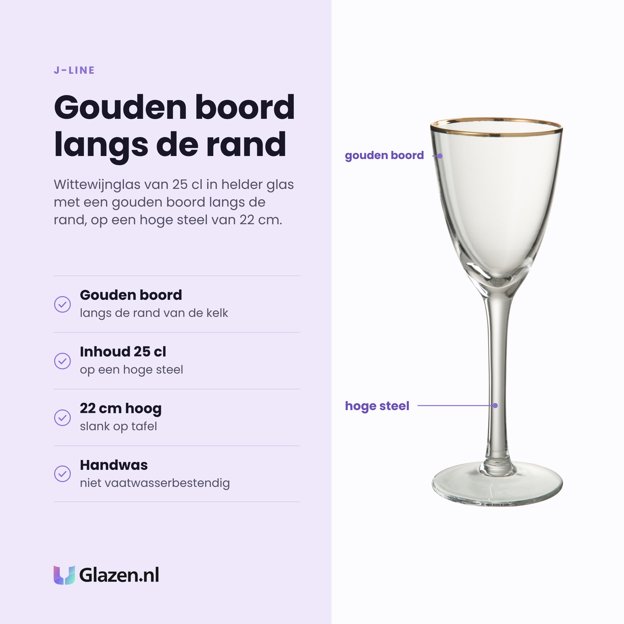 J-Line wittewijnglas 25 cl eigenschappen: gouden boord langs de rand, inhoud 25 cl, 22 cm hoog, handwas